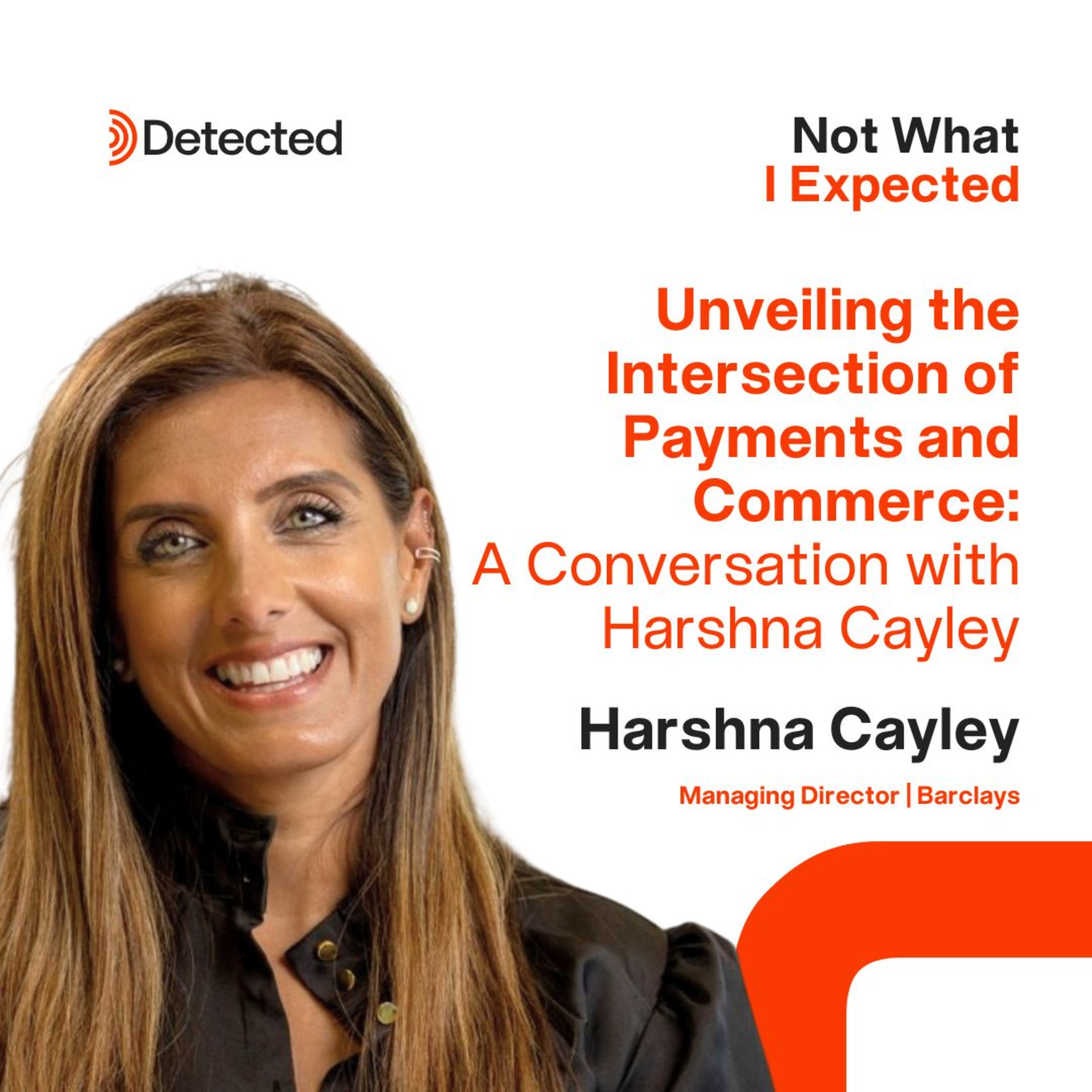 Unveiling the intersection of Payments and Commerce: A Conversation with Harshna Cayley episode artwork