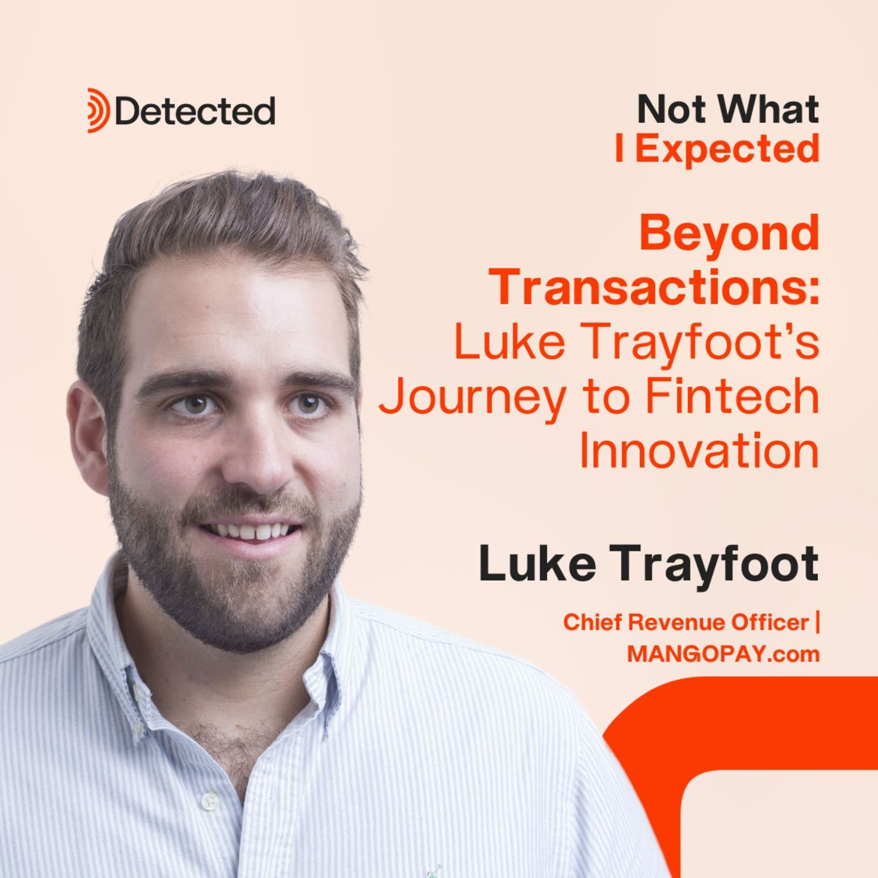 Beyond Transactions: Luke Trayfoot's Journey to Fintech Innovation episode artwork
