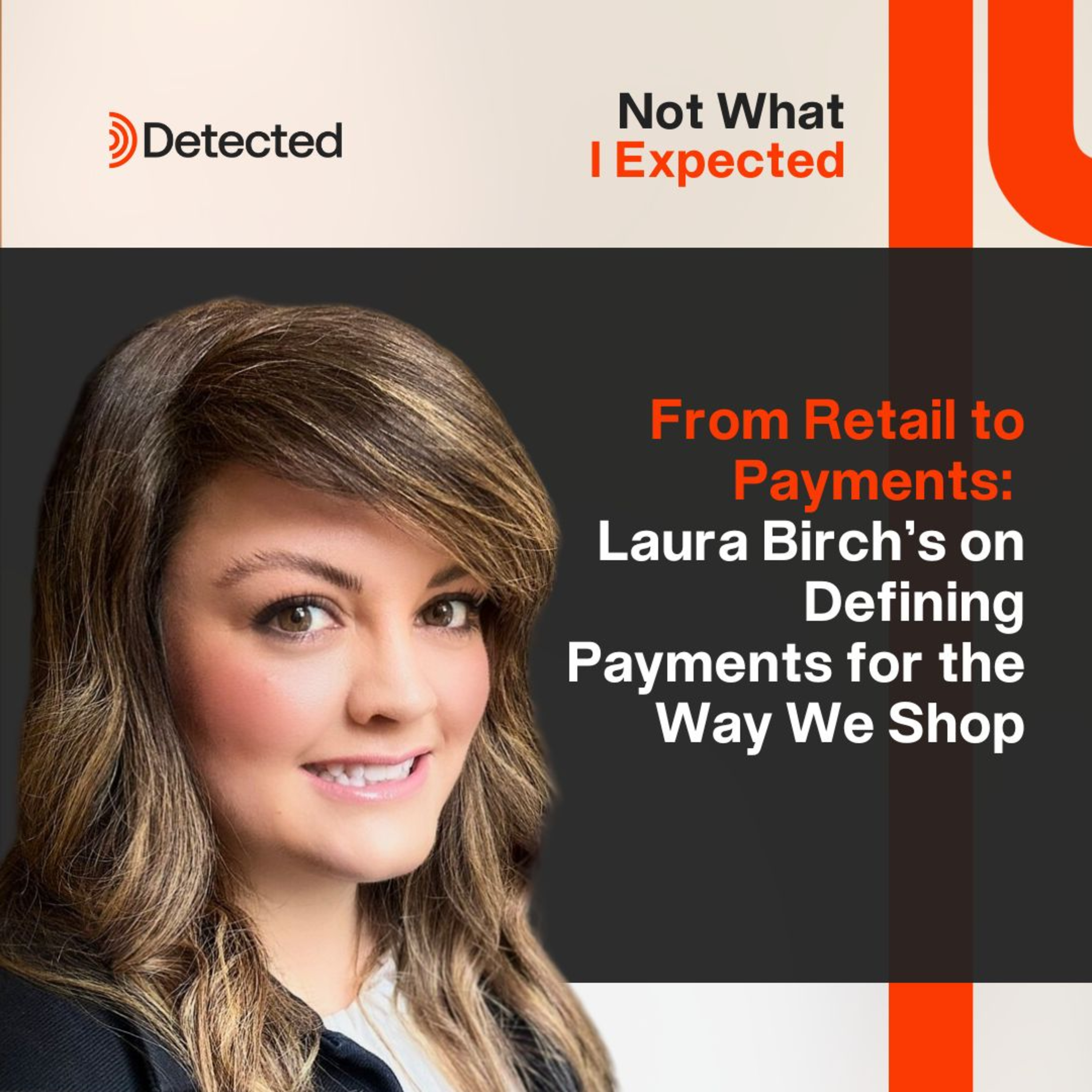 From Retail to Payments: Laura Birch’s on Defining Payments for the Way We Shop episode artwork