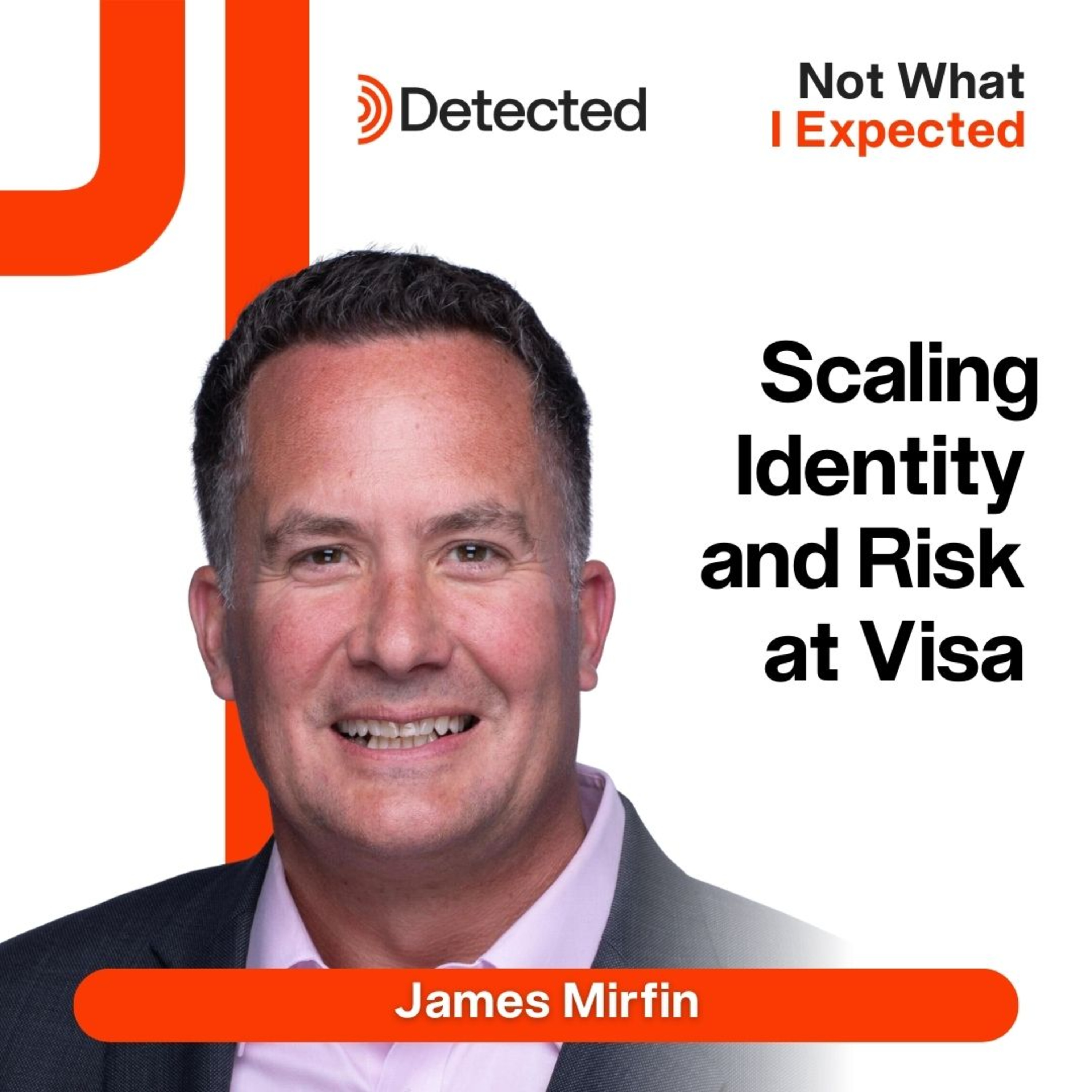 Scaling Identity and Risk at Visa with James Mirfin episode artwork