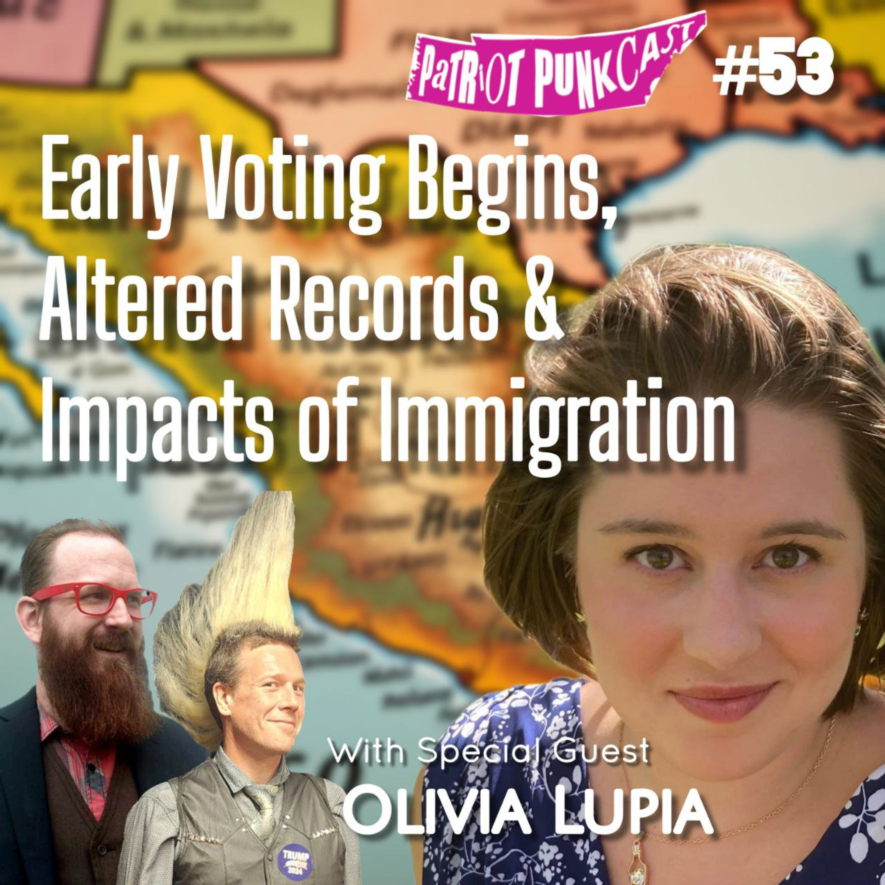 Patriot Punkcast #53 - Impacts of IMMIGRATION, Altered Records & Early Voting episode artwork