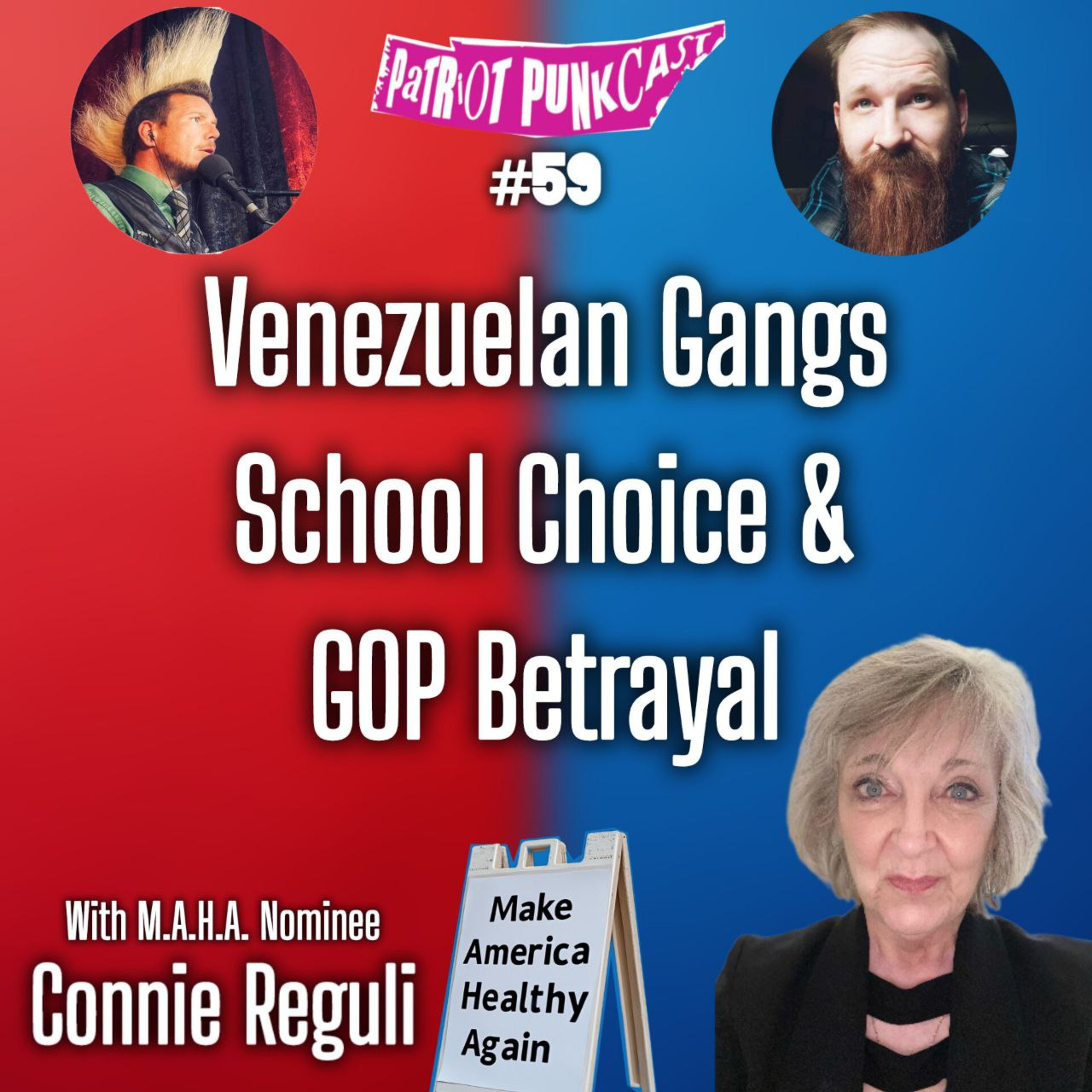 Patriot Punkcast #59 - Venezuelan Gangs, School Choice, & GOP Betrayal with Connie Reguli episode artwork