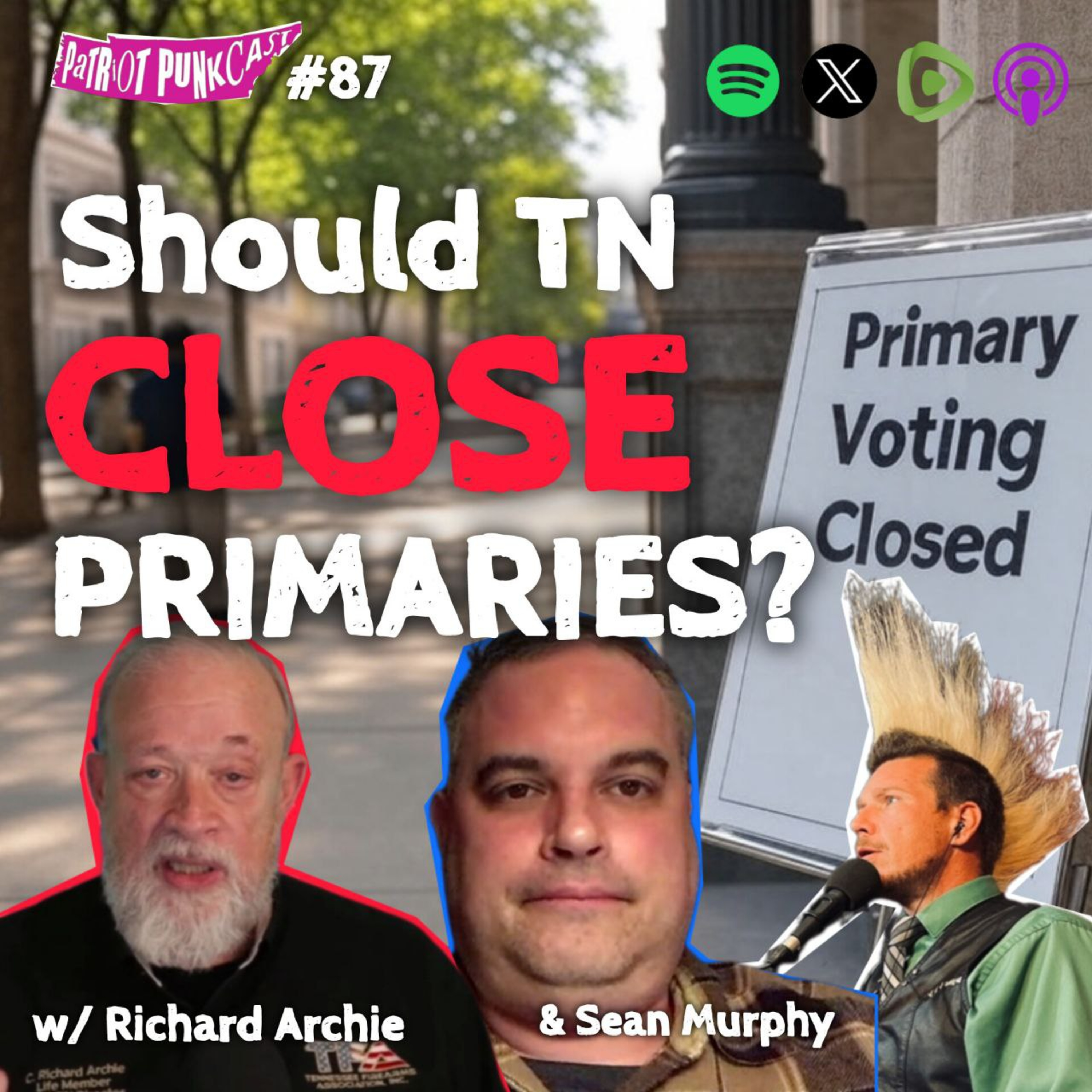 Patriot Punkcast #87 - Should TN Close Primaries? w/ Richard Archie & Sean Murphy episode artwork