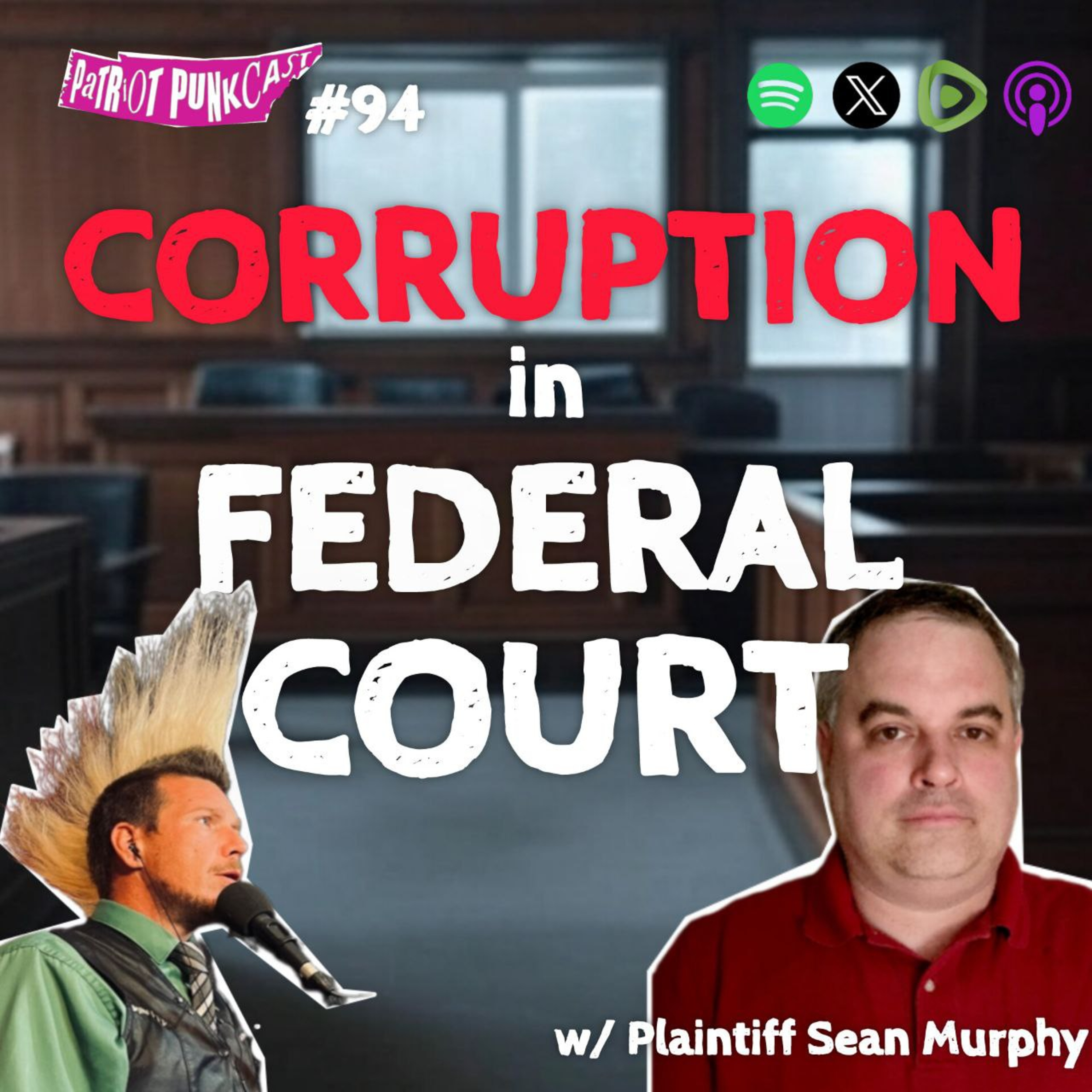 Patriot Punkcast #94 - Corruption in Federal Court with Plaintiff Sean Murphy episode artwork