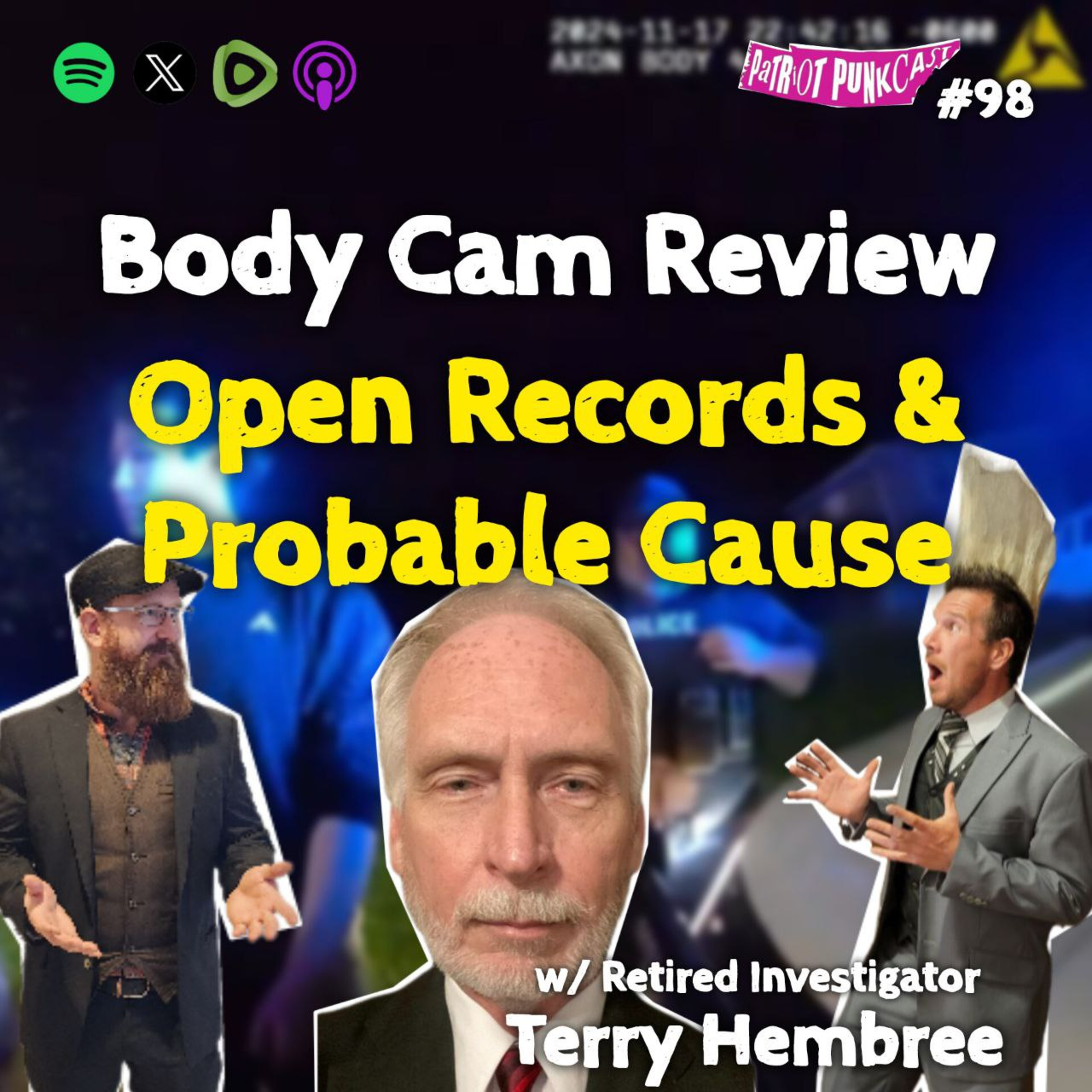Patriot Punkcast #98 - Body Cam Review; Open Records & Probable Cause episode artwork