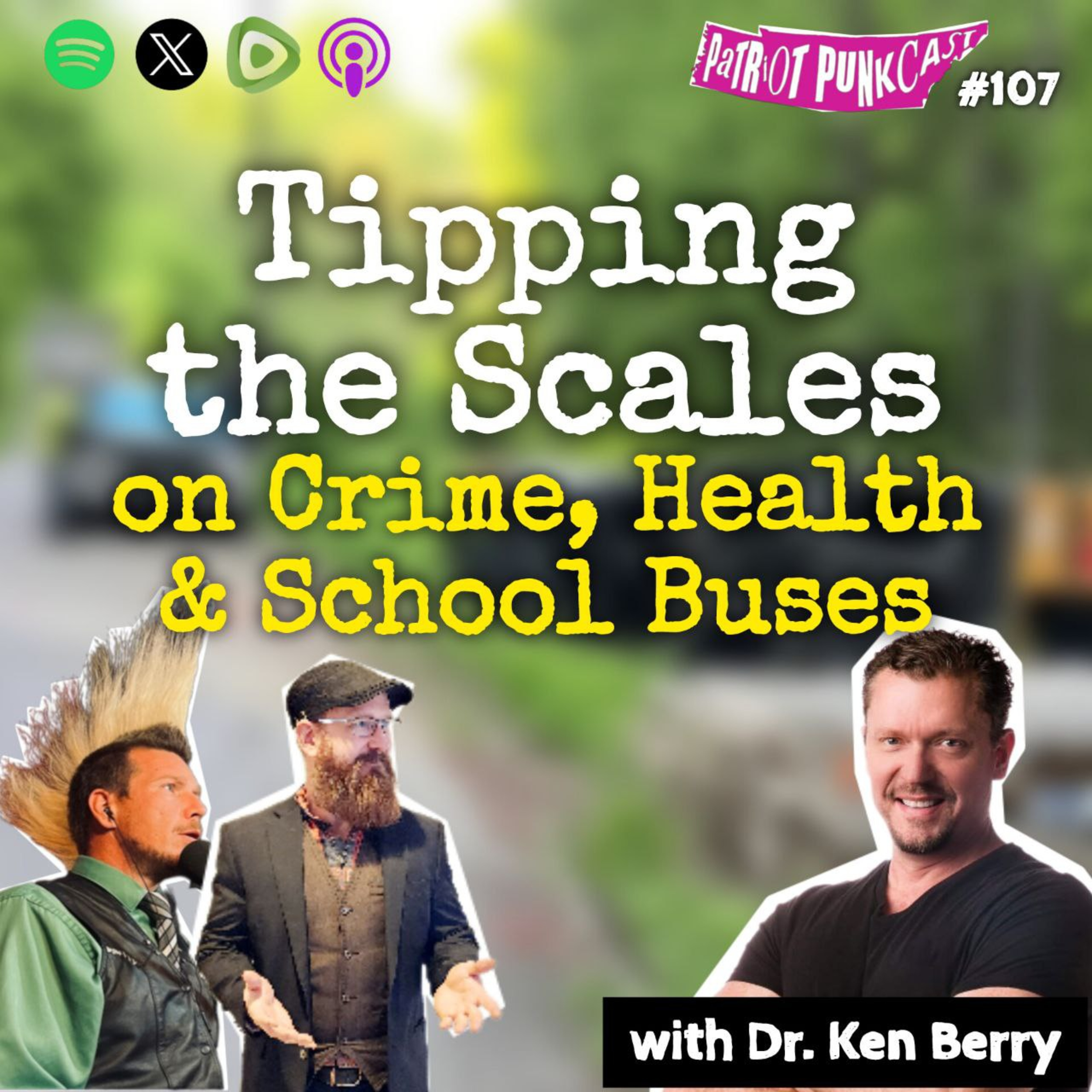 Patriot Punkcast #107 - Tipping the Scales w/ Dr Ken Berry episode artwork