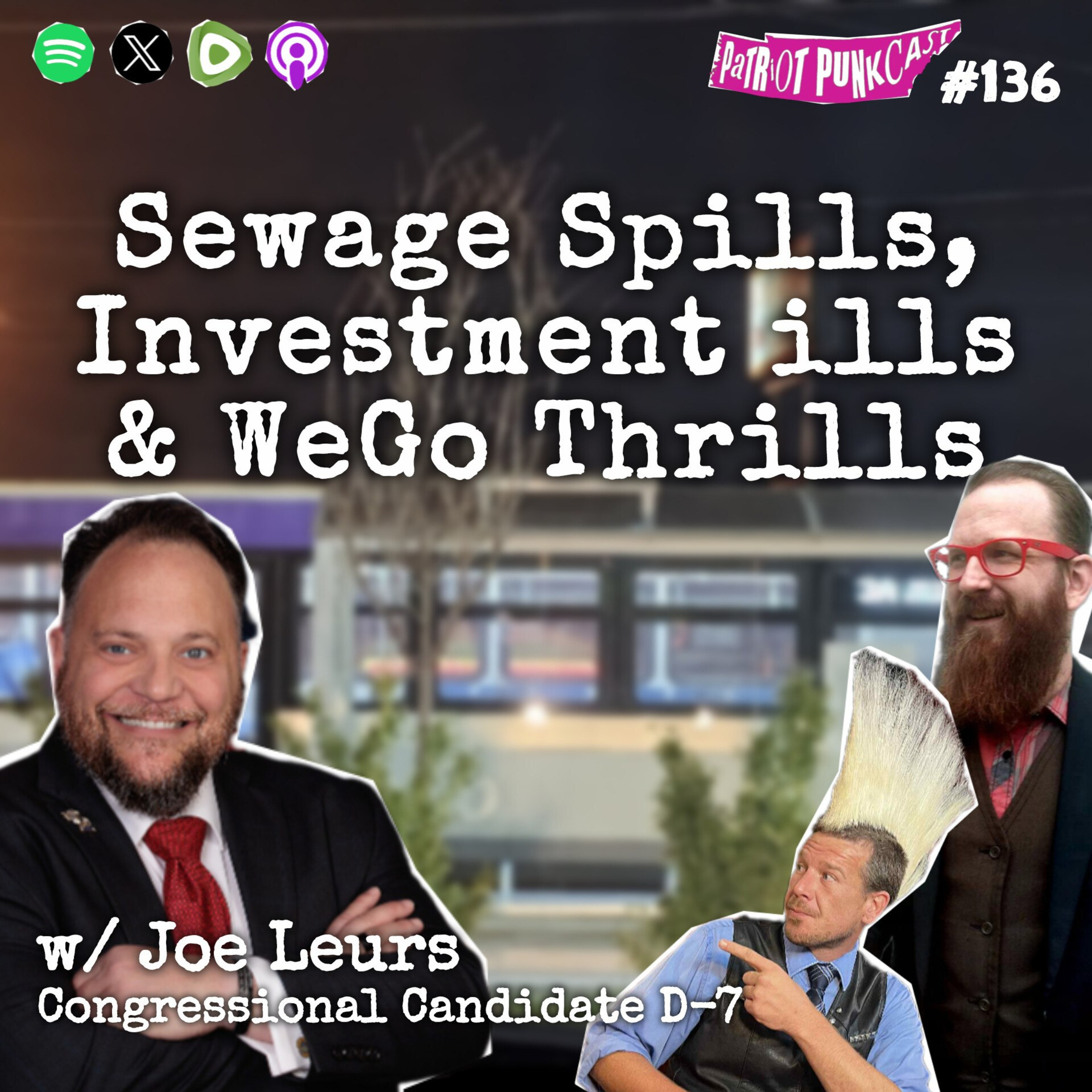 Patriot Punkcast #136 - Chemical Spills, Investment ills & WeGo Thrills w/ Joe Leurs episode artwork