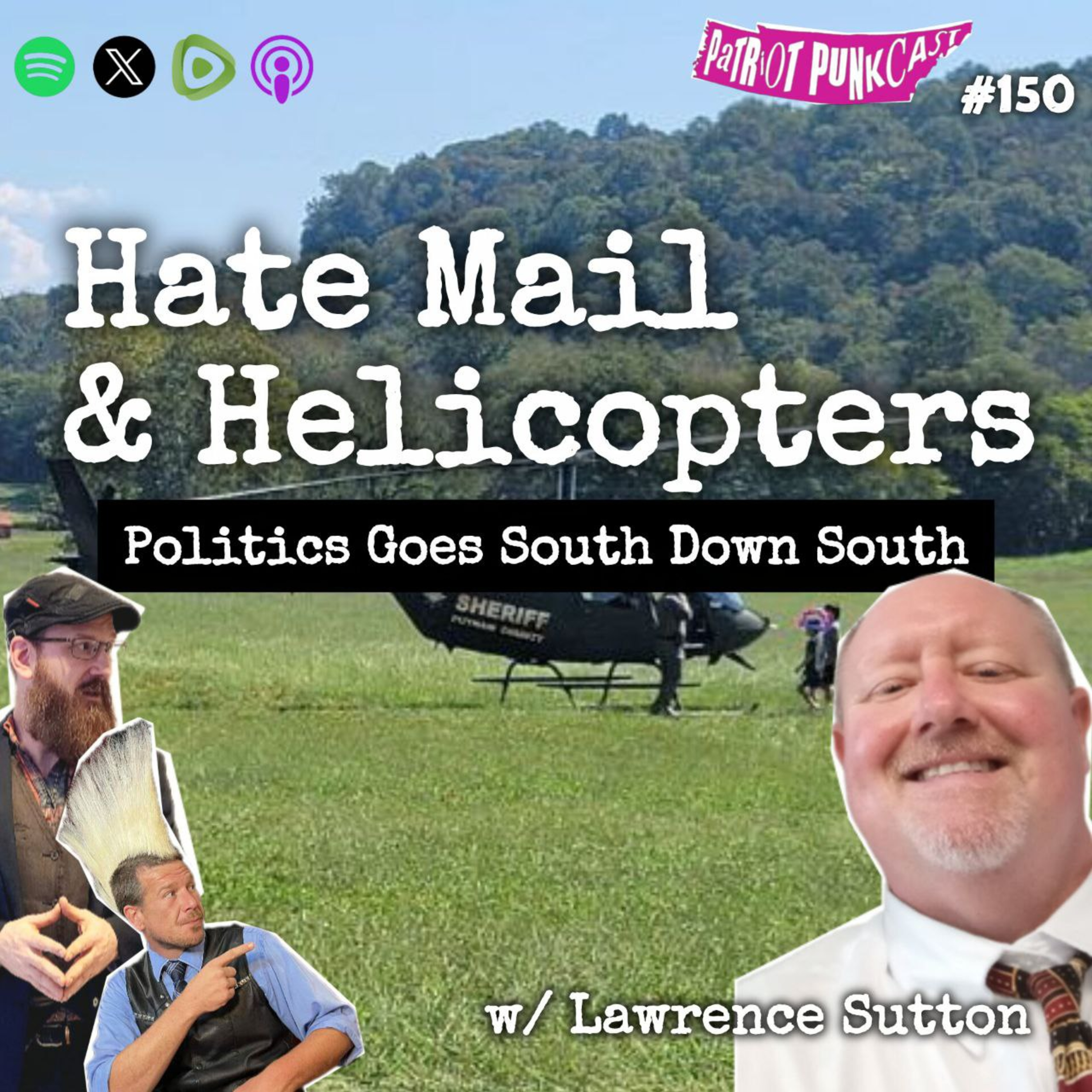 Patriot Punkcast #150 - Hate Mail & Helicopters w/ Lawrence Sutton episode artwork