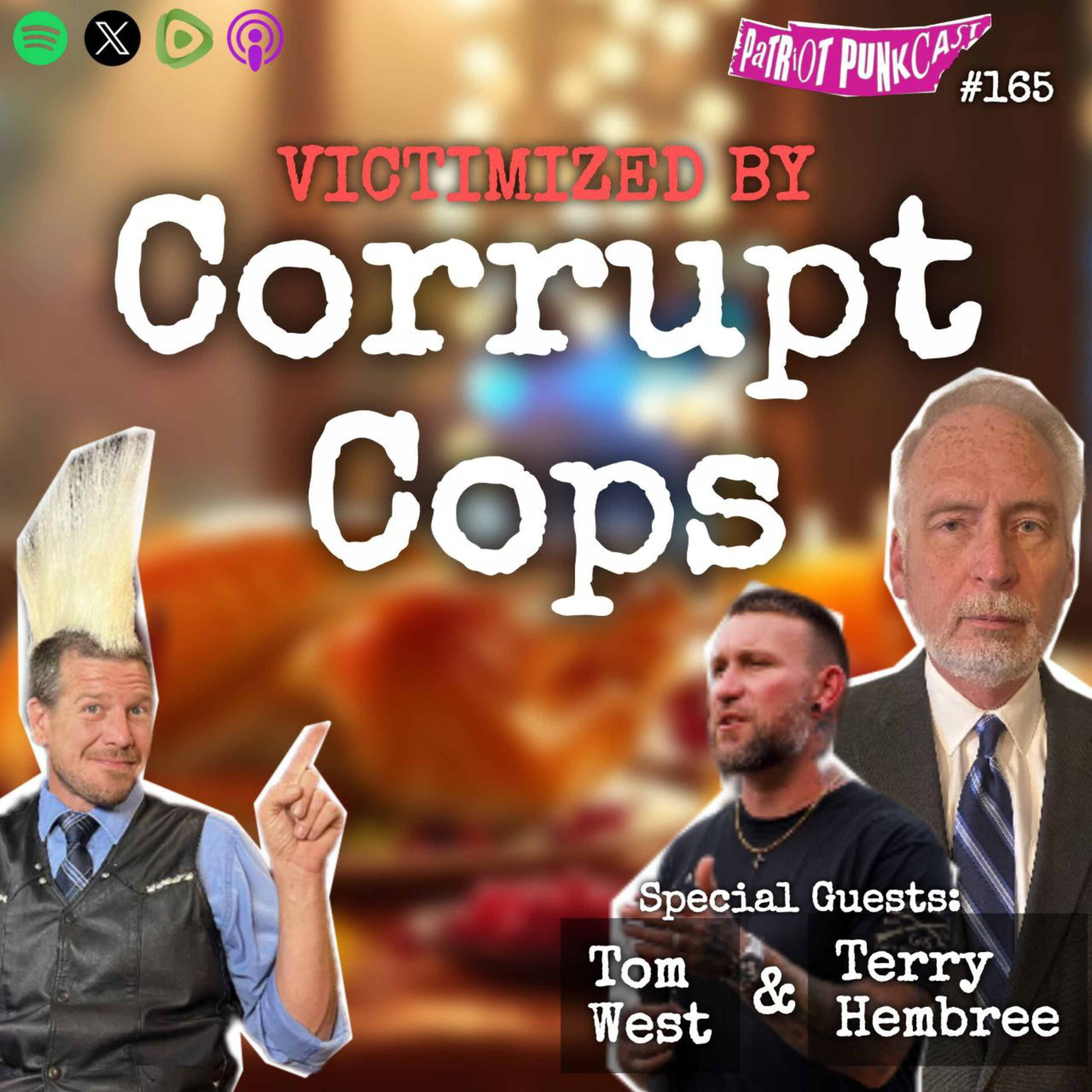 Patriot Punkcast #165 - Victimized by Corrupt Cops w/ Tom West & Terry Hembree episode artwork