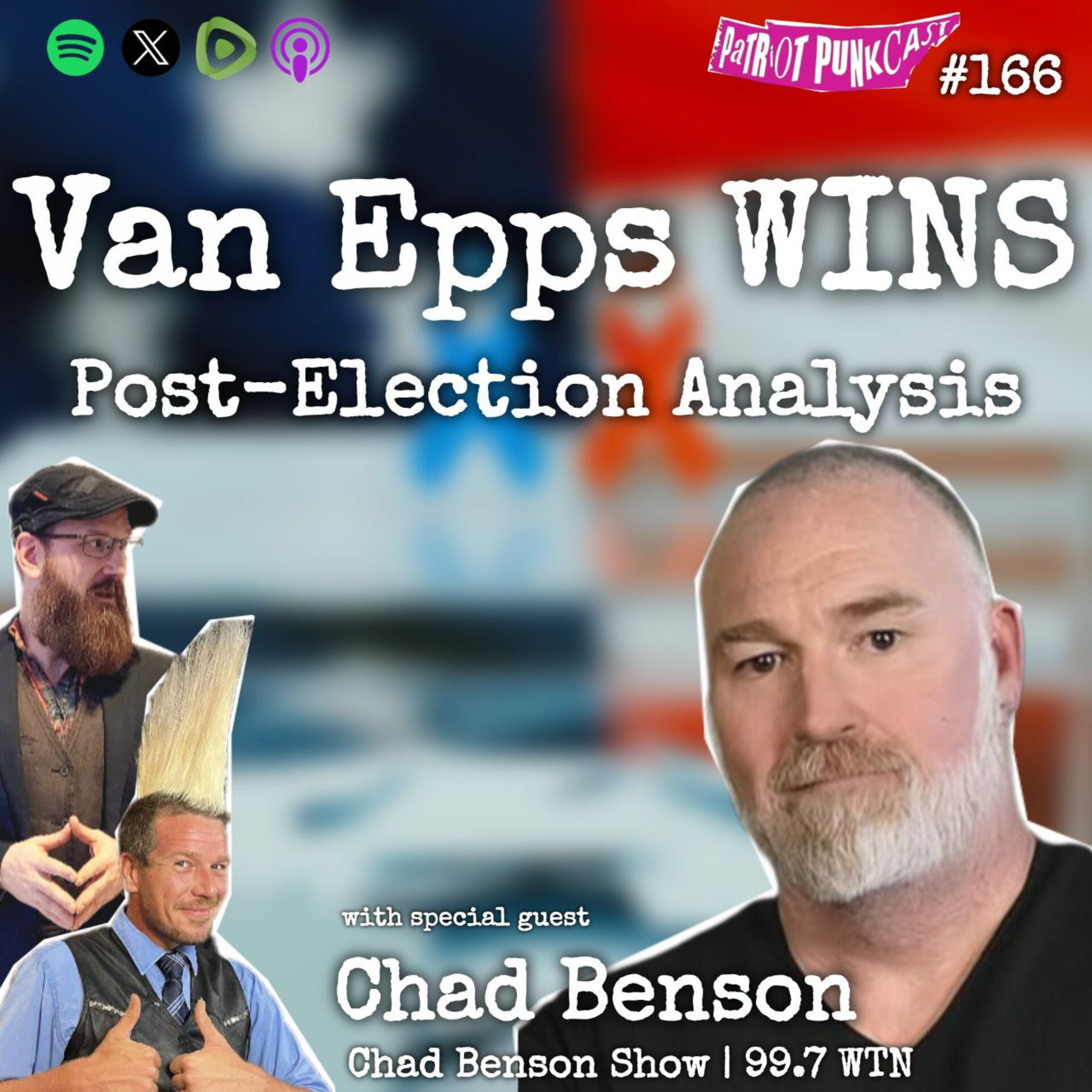 Patriot Punkcast #166 – Van Epps WINS w/ Chad Benson