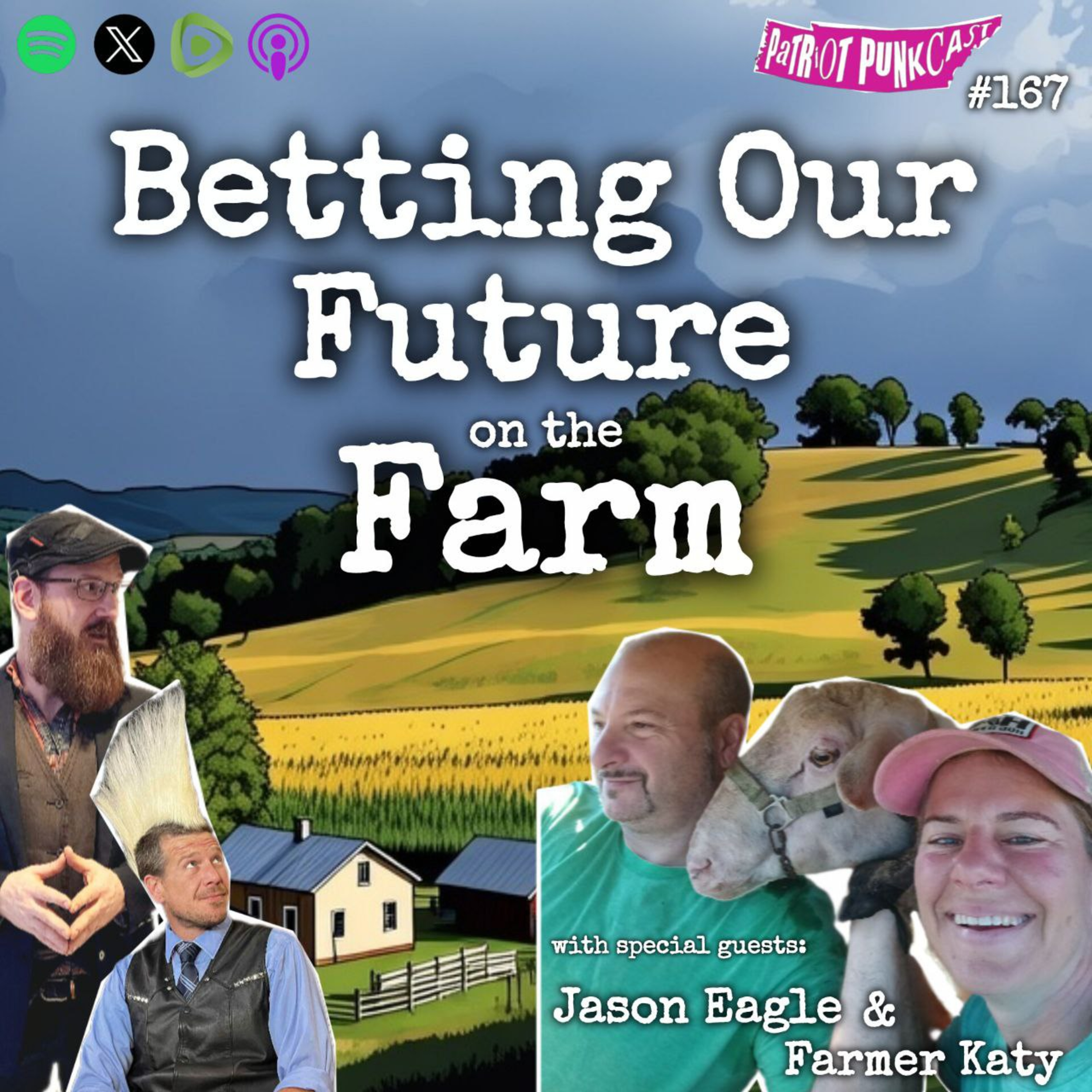 Patriot Punkcast #167 - Betting the Future on the Farm w/ Jason & Katy Eagle episode artwork