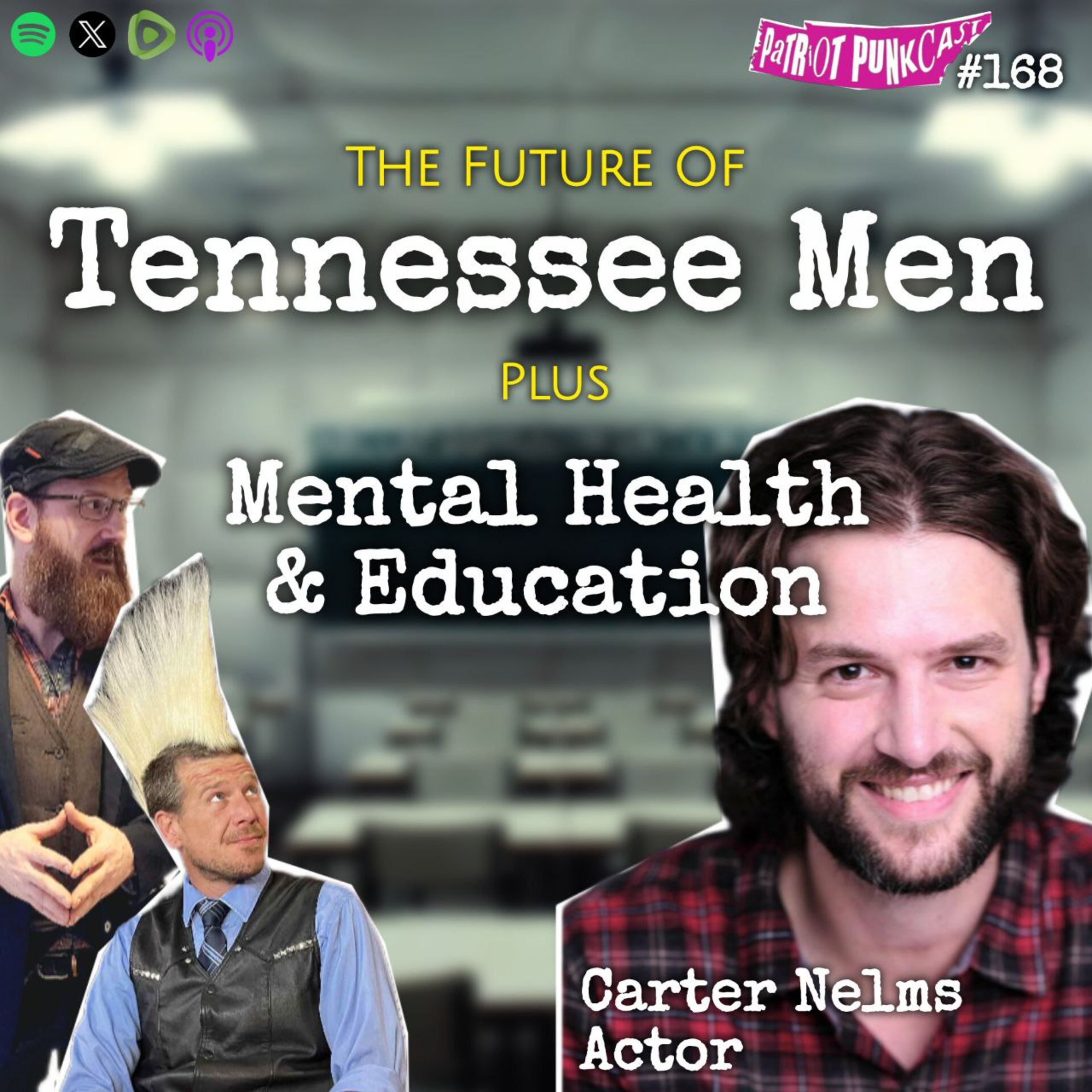 Patriot Punkcast #168 - The Future of TN Men, Mental Health & Education w/ Carter Nelms episode artwork