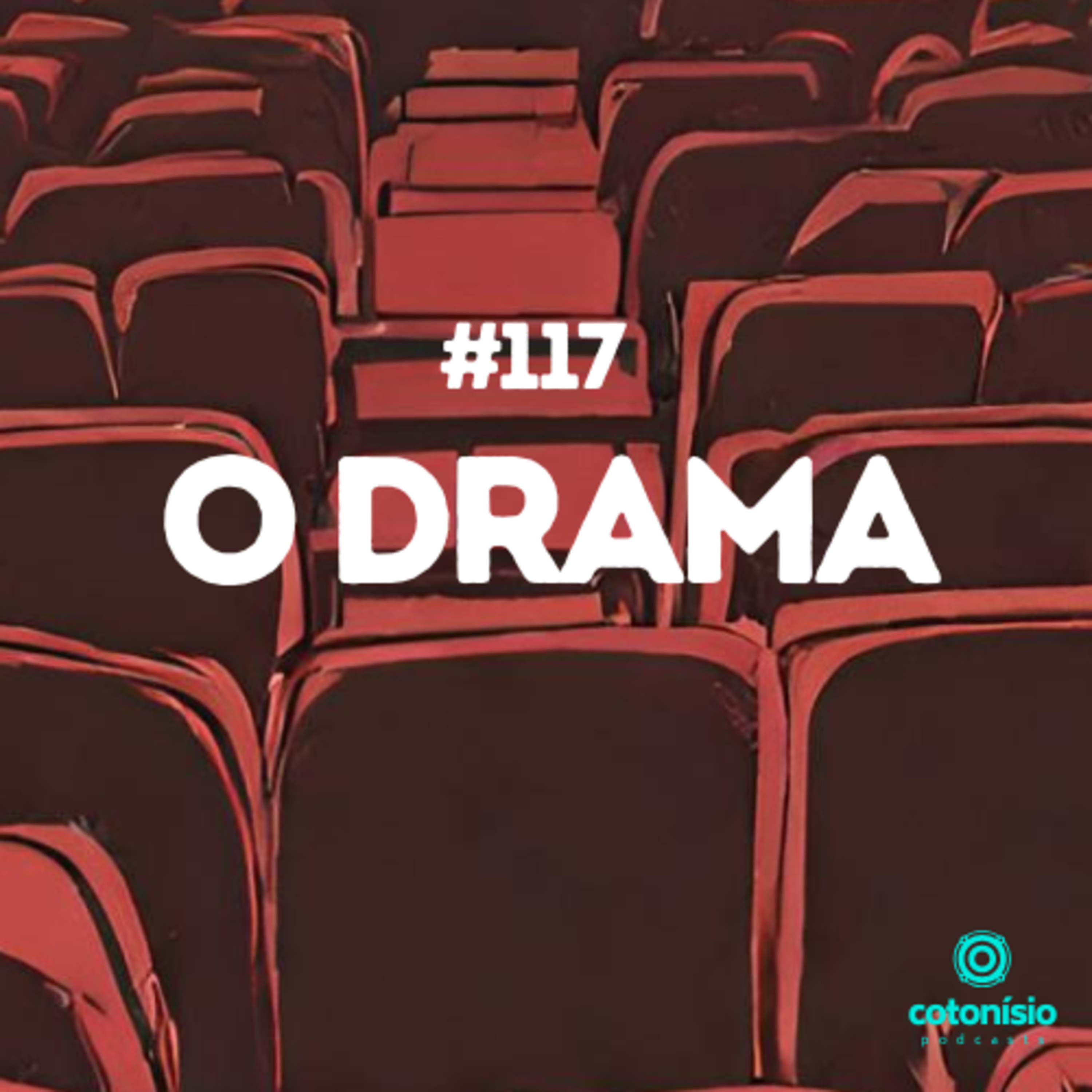 117. O Drama episode artwork