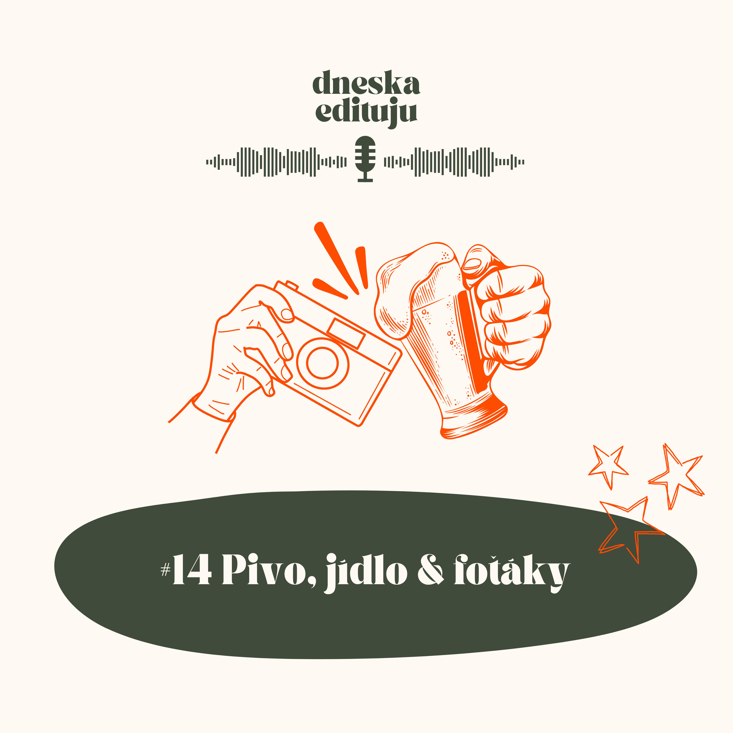 Dneska Edituju - Podcast dvou fotografek