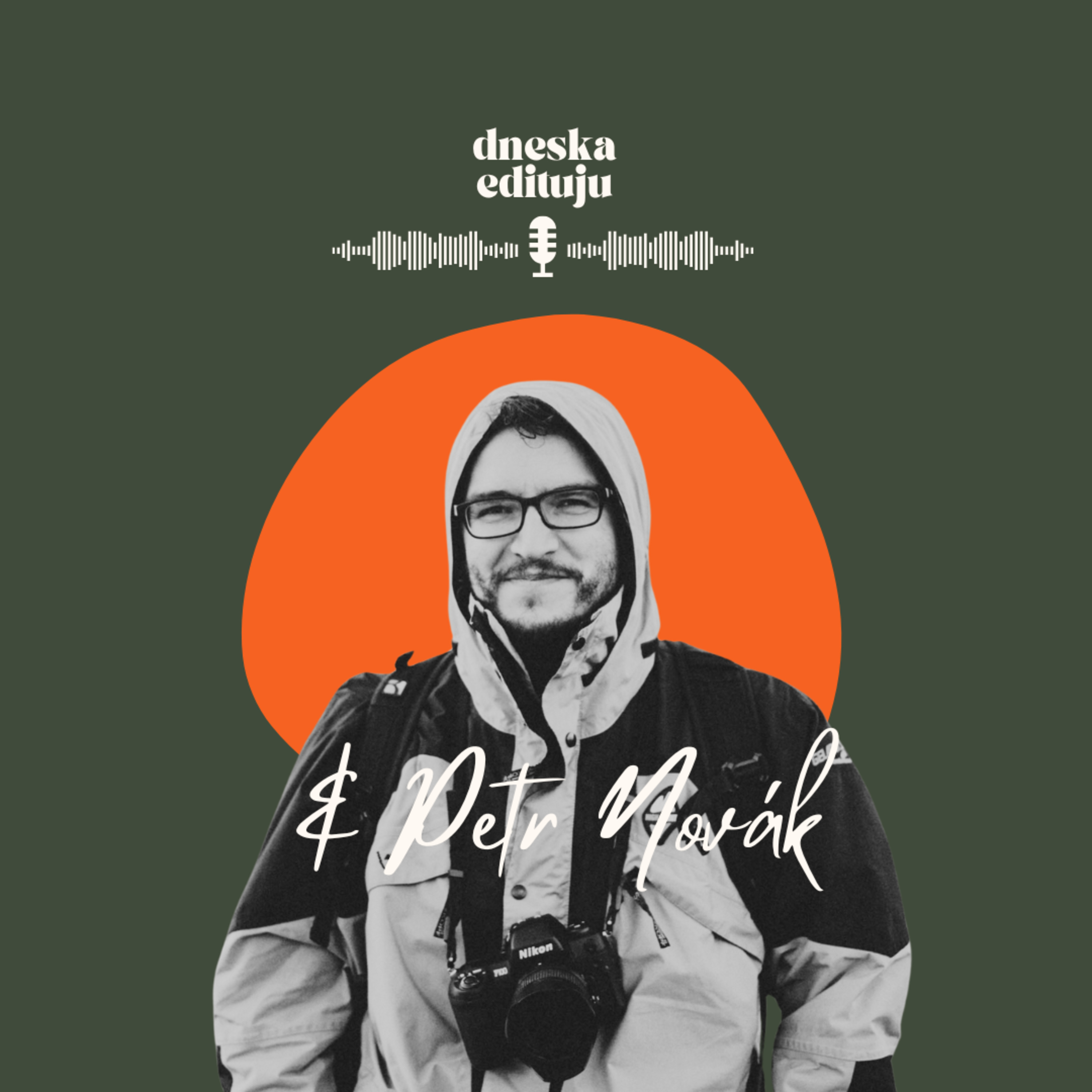 Dneska Edituju - Podcast dvou fotografek