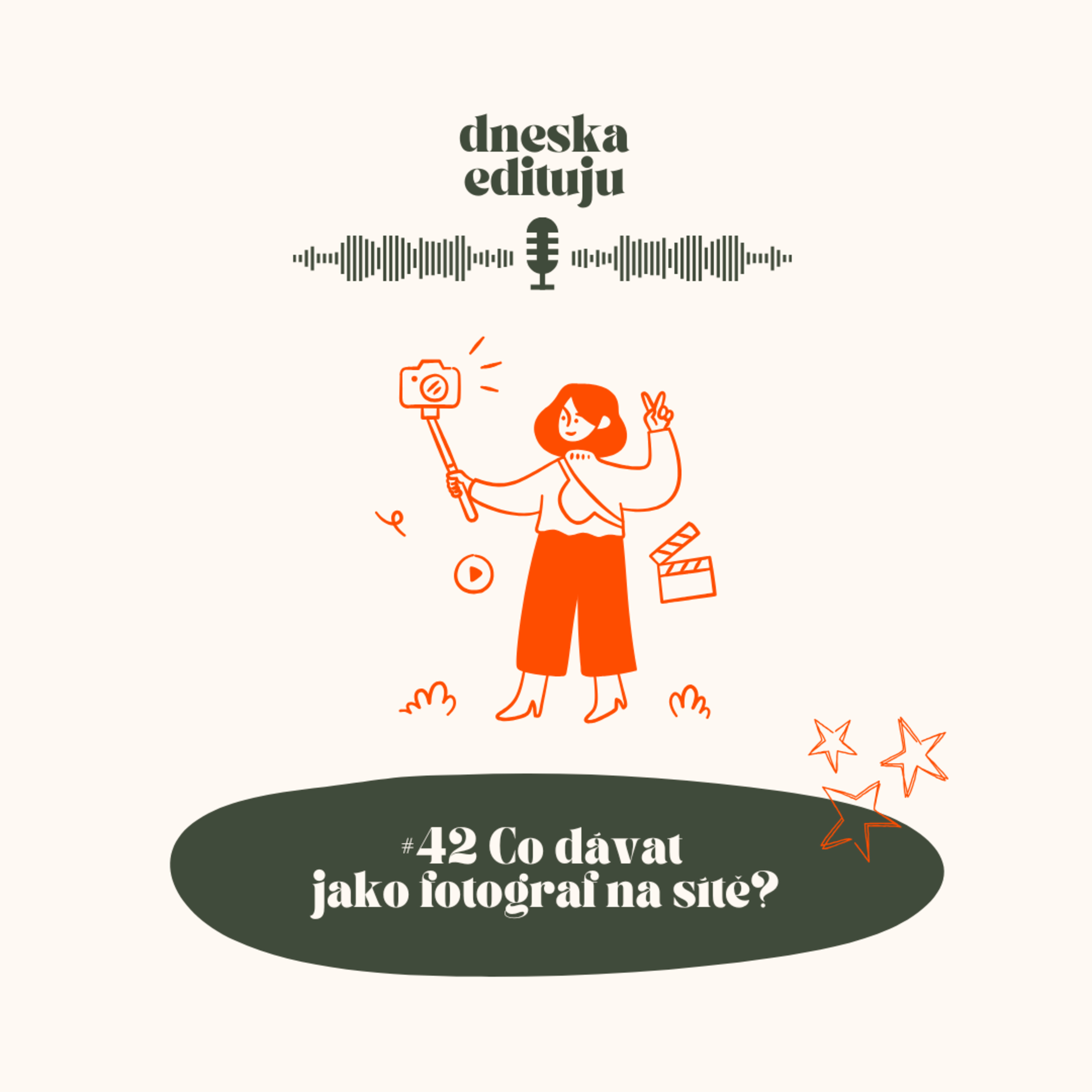 Dneska Edituju - Podcast dvou fotografek