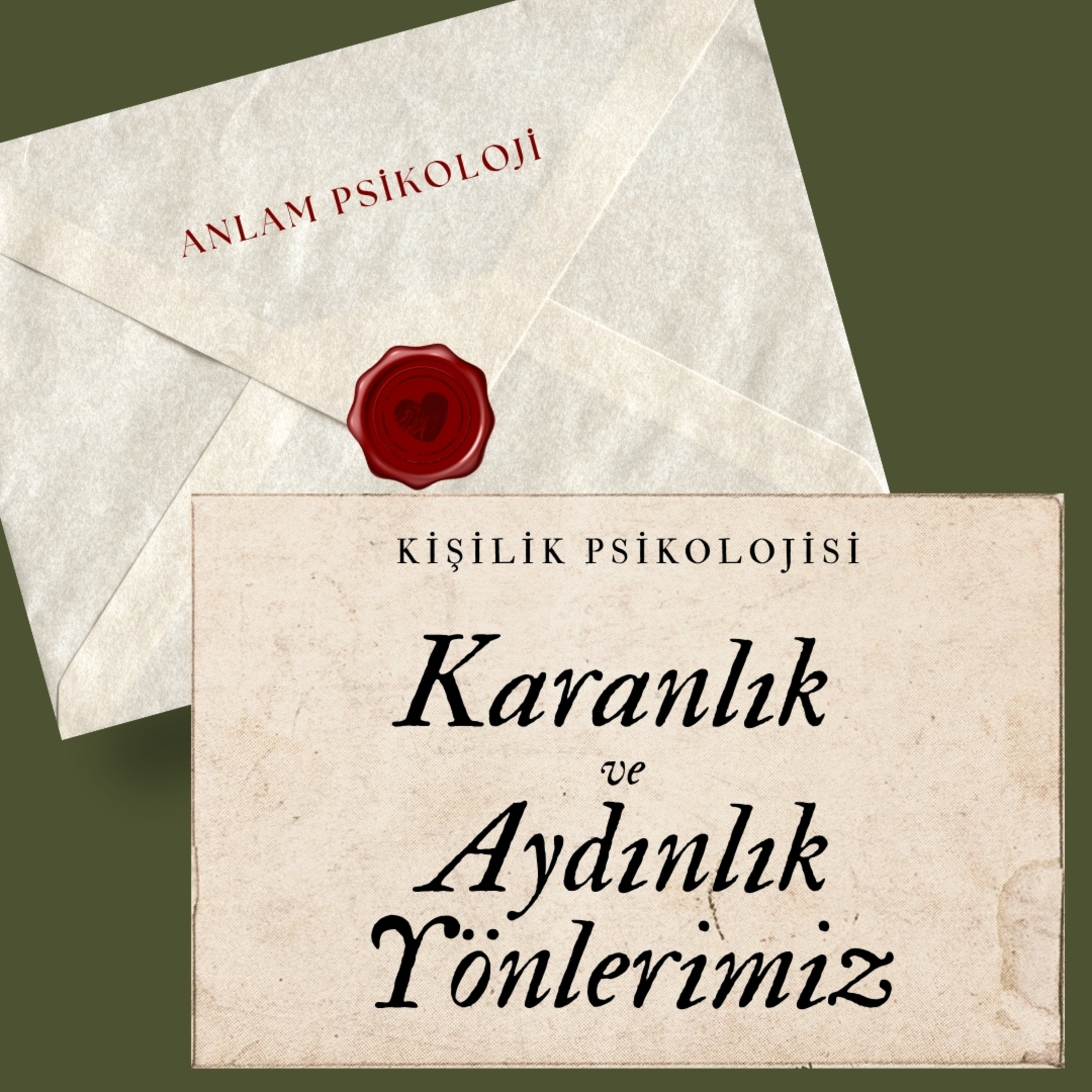 Karanlık ve Aydınlık Yönlerimiz: Kişilik Psikolojisi episode artwork