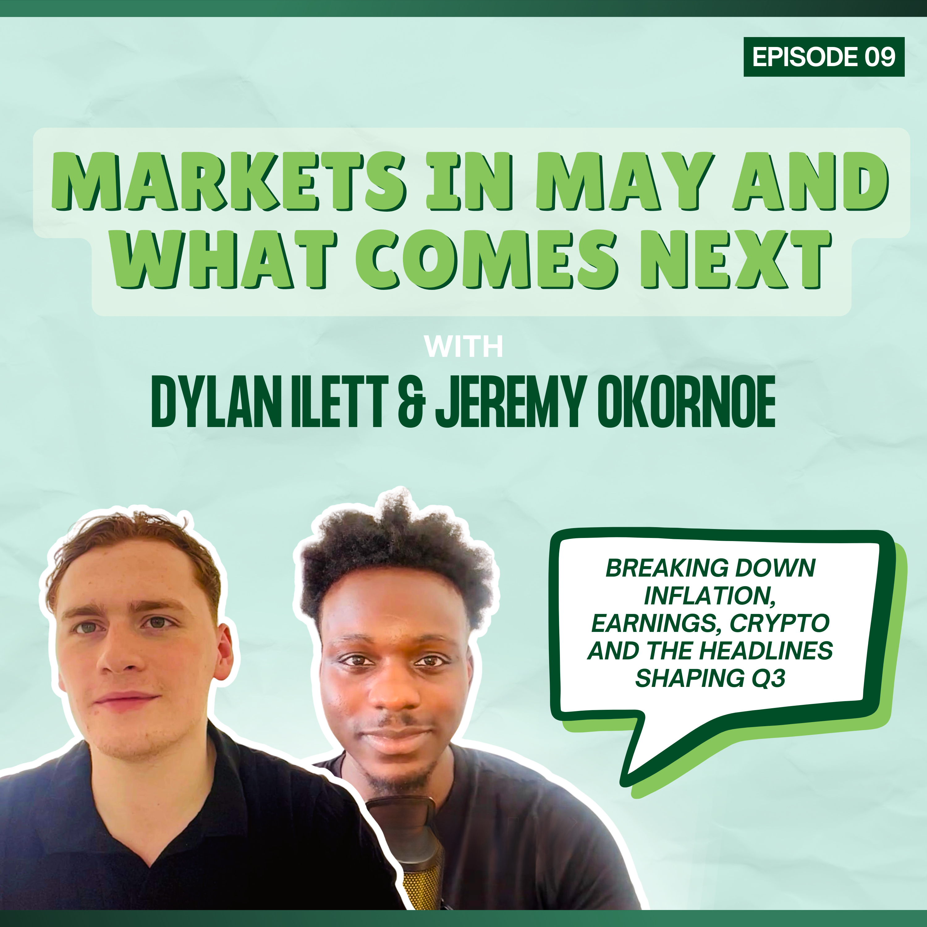Episode 09: Markets in May and What Comes Next - with Dylan Ilett and Jeremy Okornoe episode artwork
