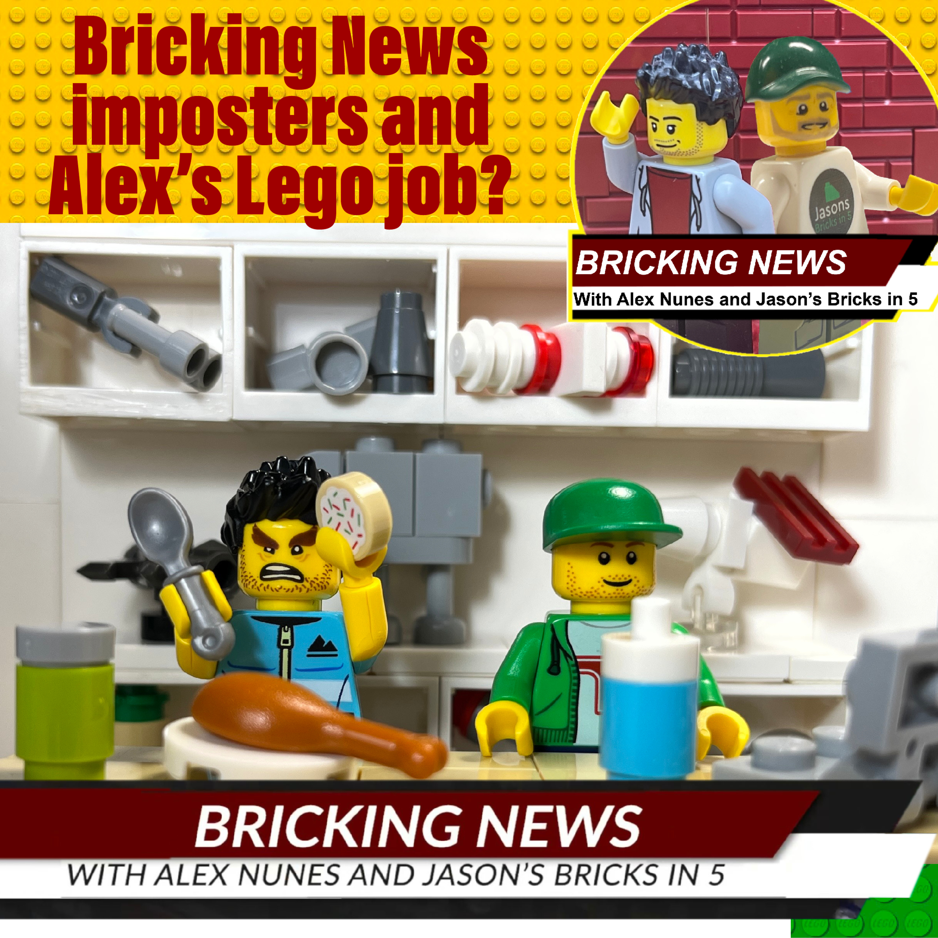 Bricking News Imposters? Plus Alex's New Lego Career? episode artwork