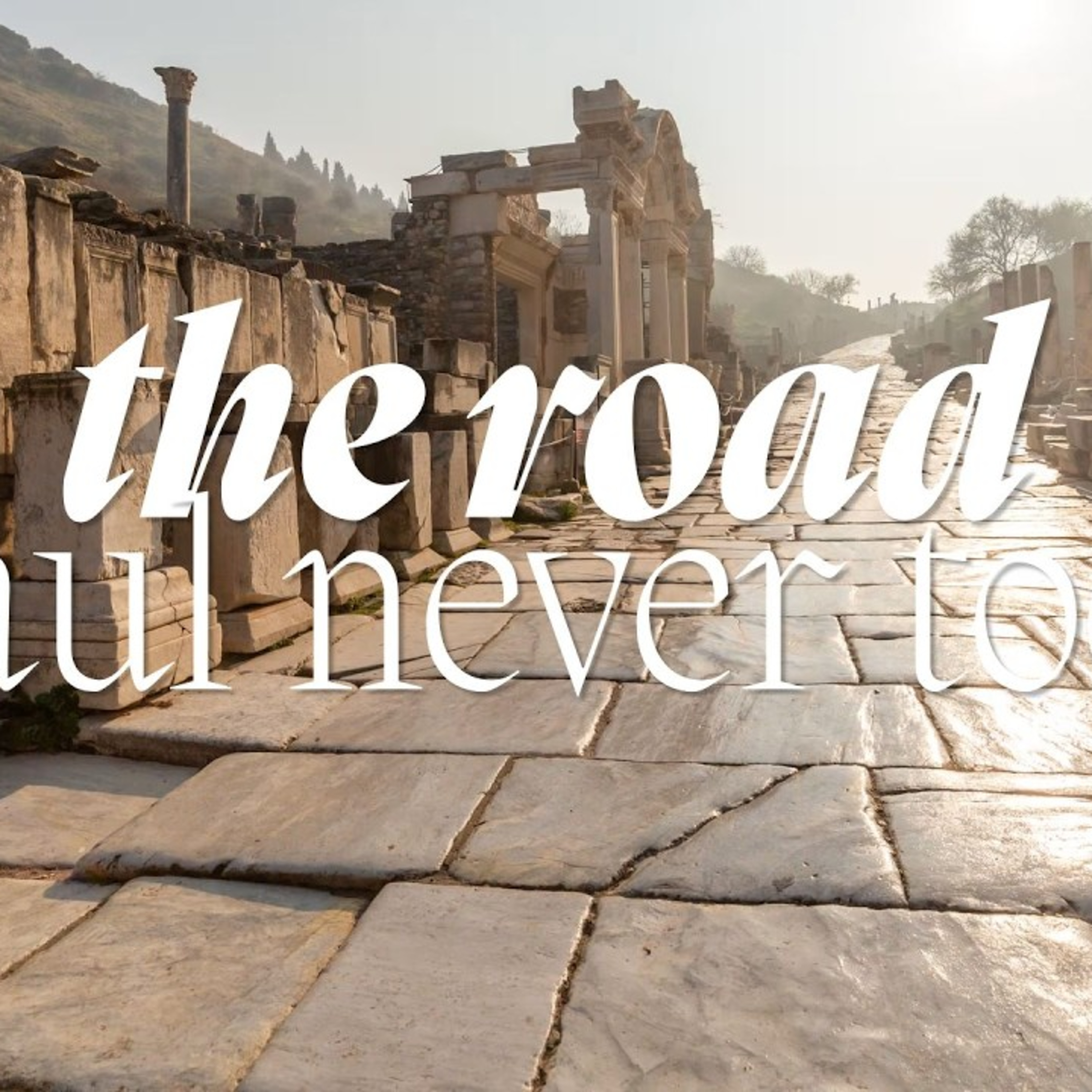 The Road Paul Never Took | Pastor Jonathan Downs  episode artwork