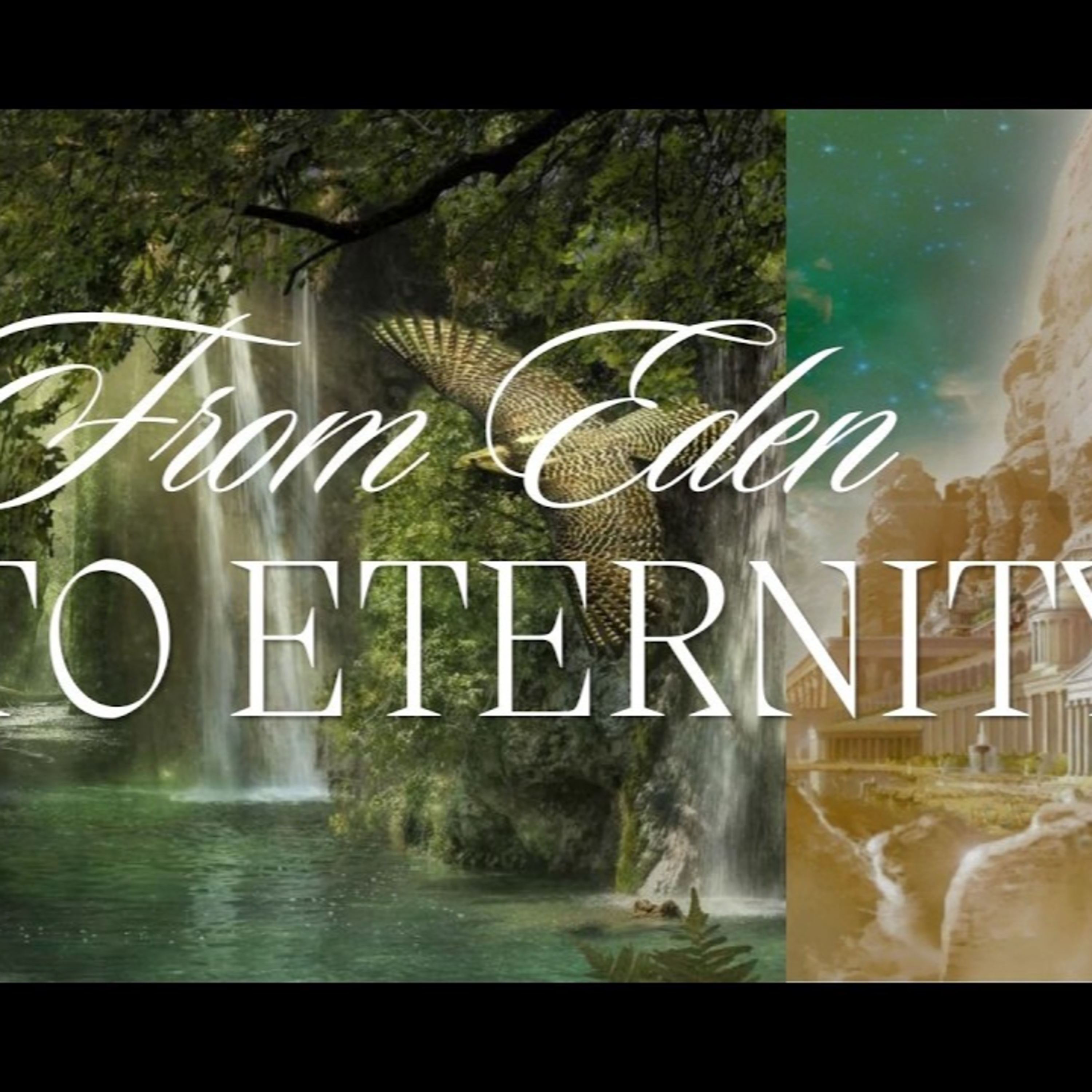 From Eden to Eternity | Pastor Jonathan Downs  episode artwork