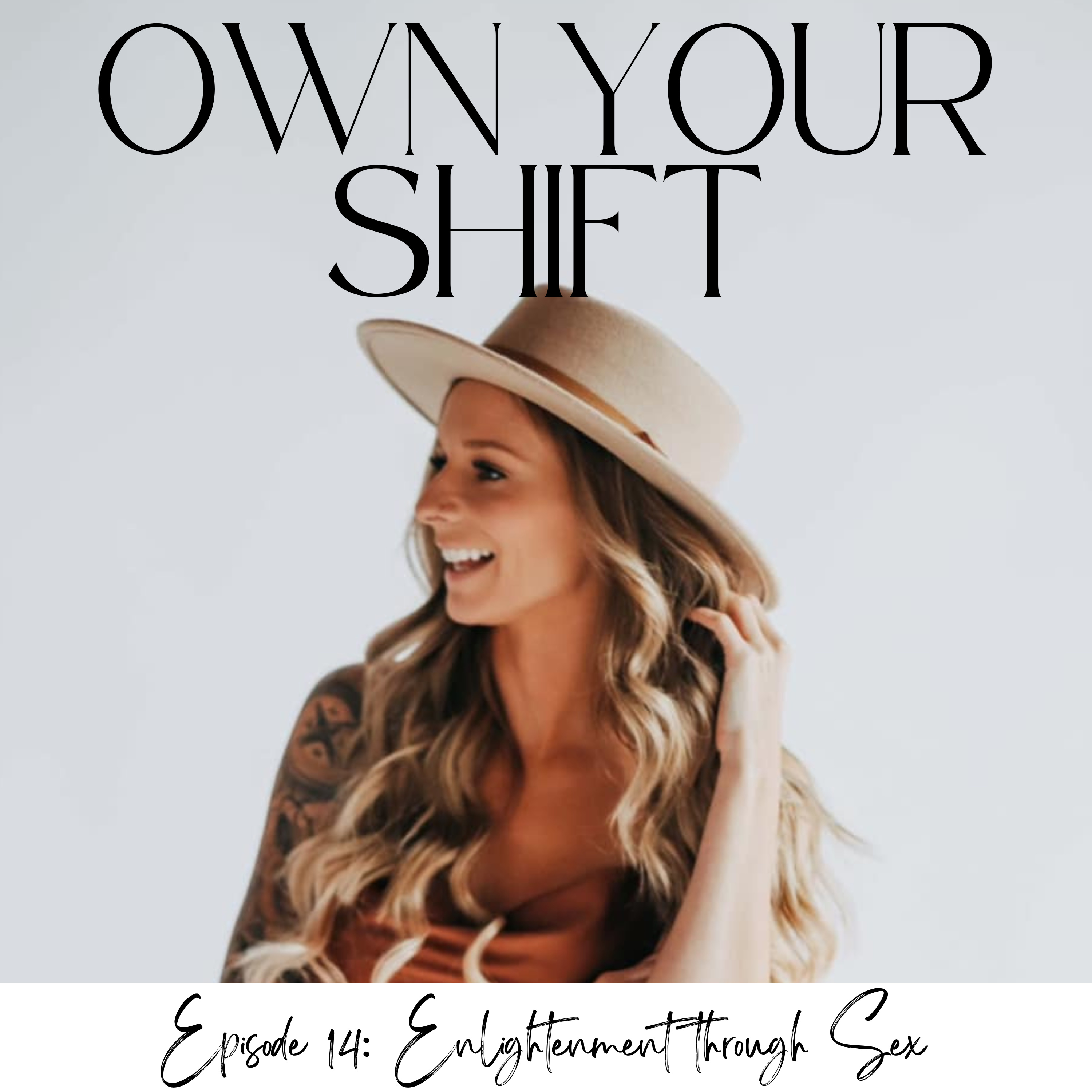 Own Your Shift
