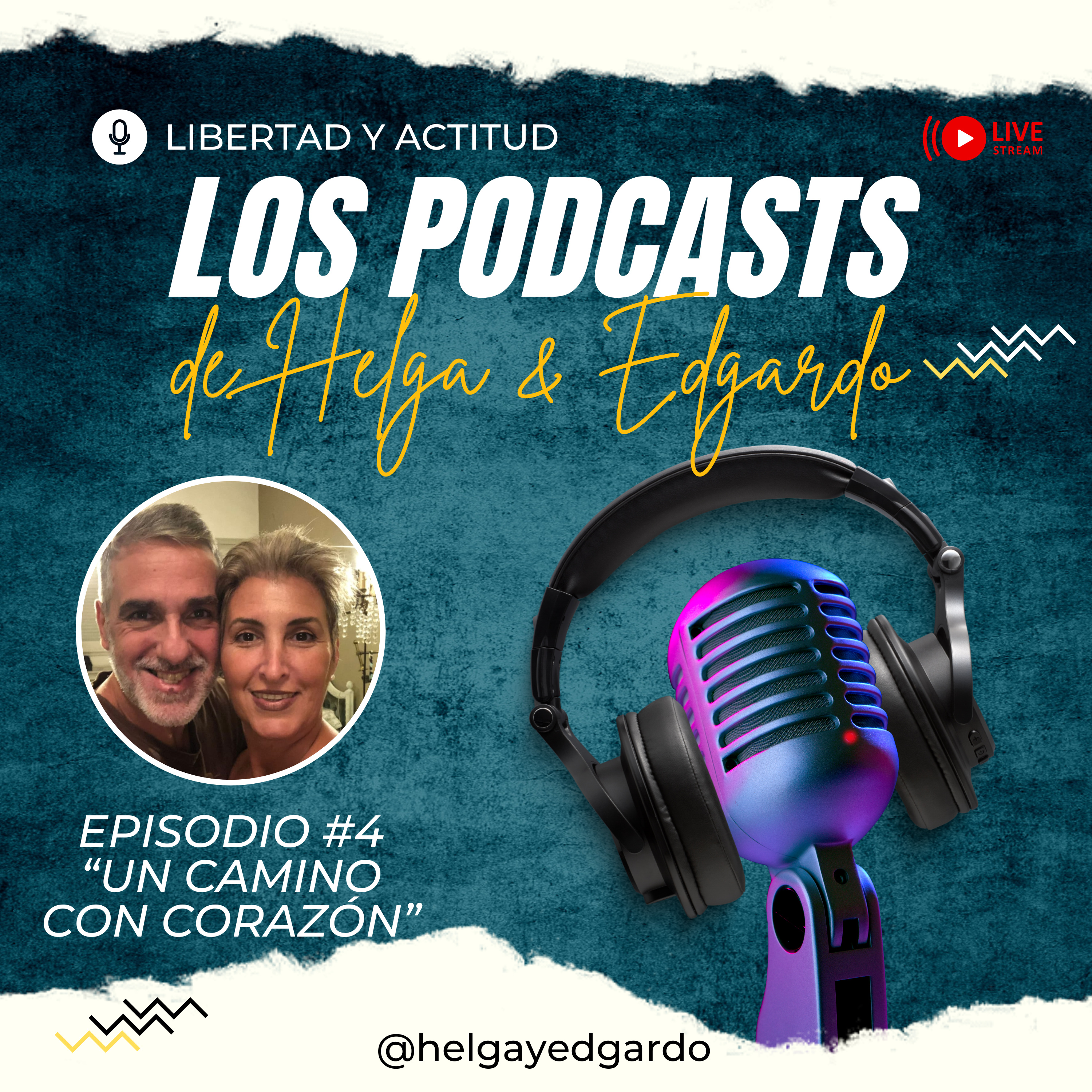 Los Podcasts de Helga y Edgardo - 2da. Temporada - Negocios en Pareja: Mentalidad y Finanzas