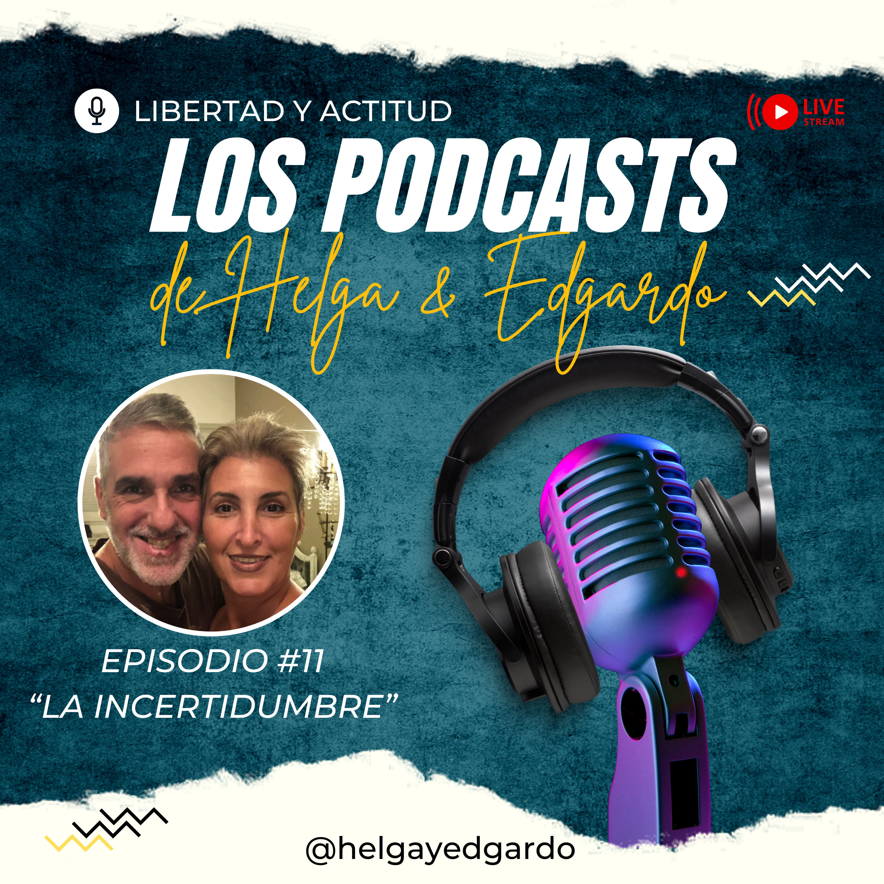 Los Podcasts de Helga y Edgardo - 2da. Temporada - Negocios en Pareja: Mentalidad y Finanzas