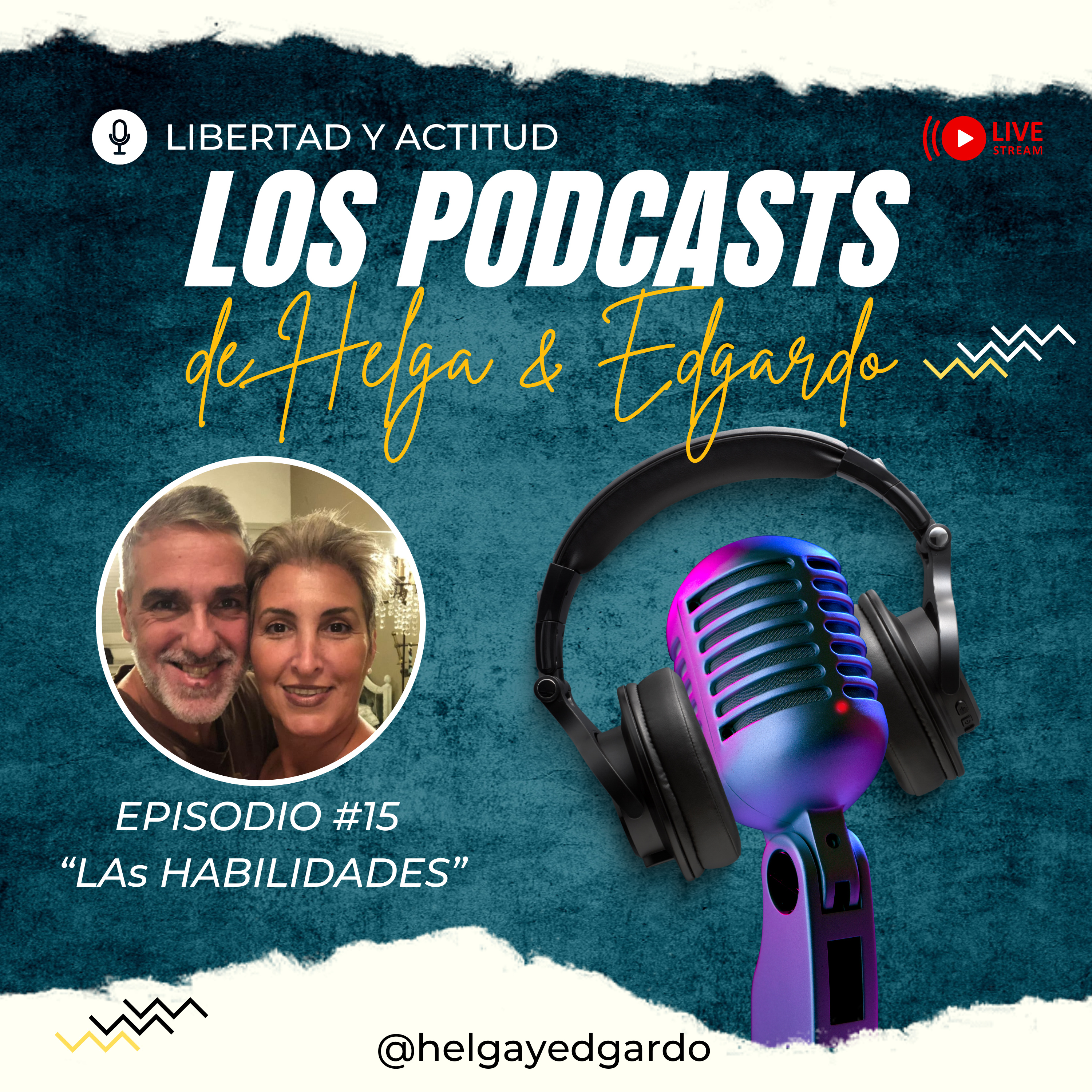 Los Podcasts de Helga y Edgardo - 2da. Temporada - Negocios en Pareja: Mentalidad y Finanzas