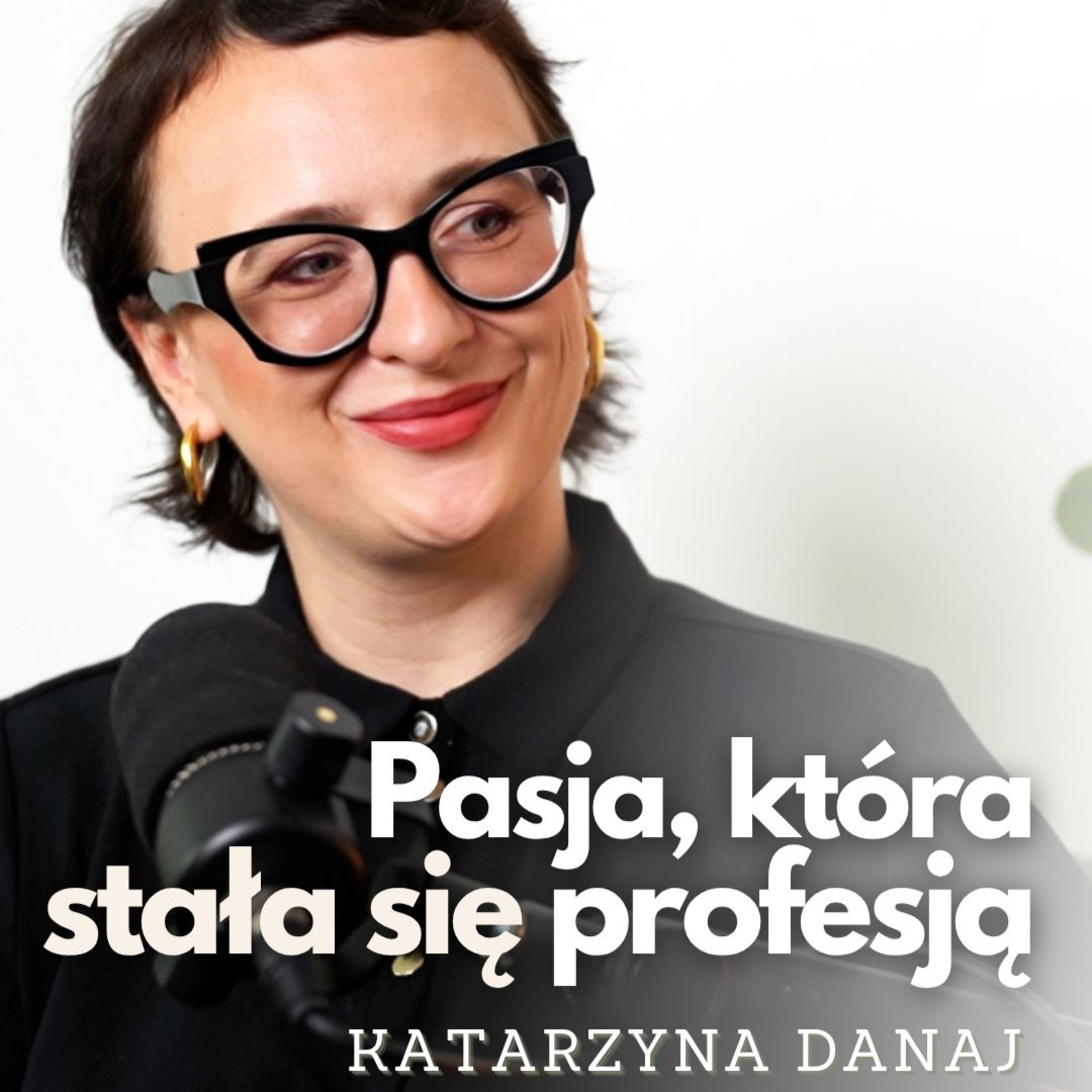 Z hobby na Fashion Week. Jak fotografia zmieniła jej życie? | Katarzyna Danaj | #PŻ61 episode artwork