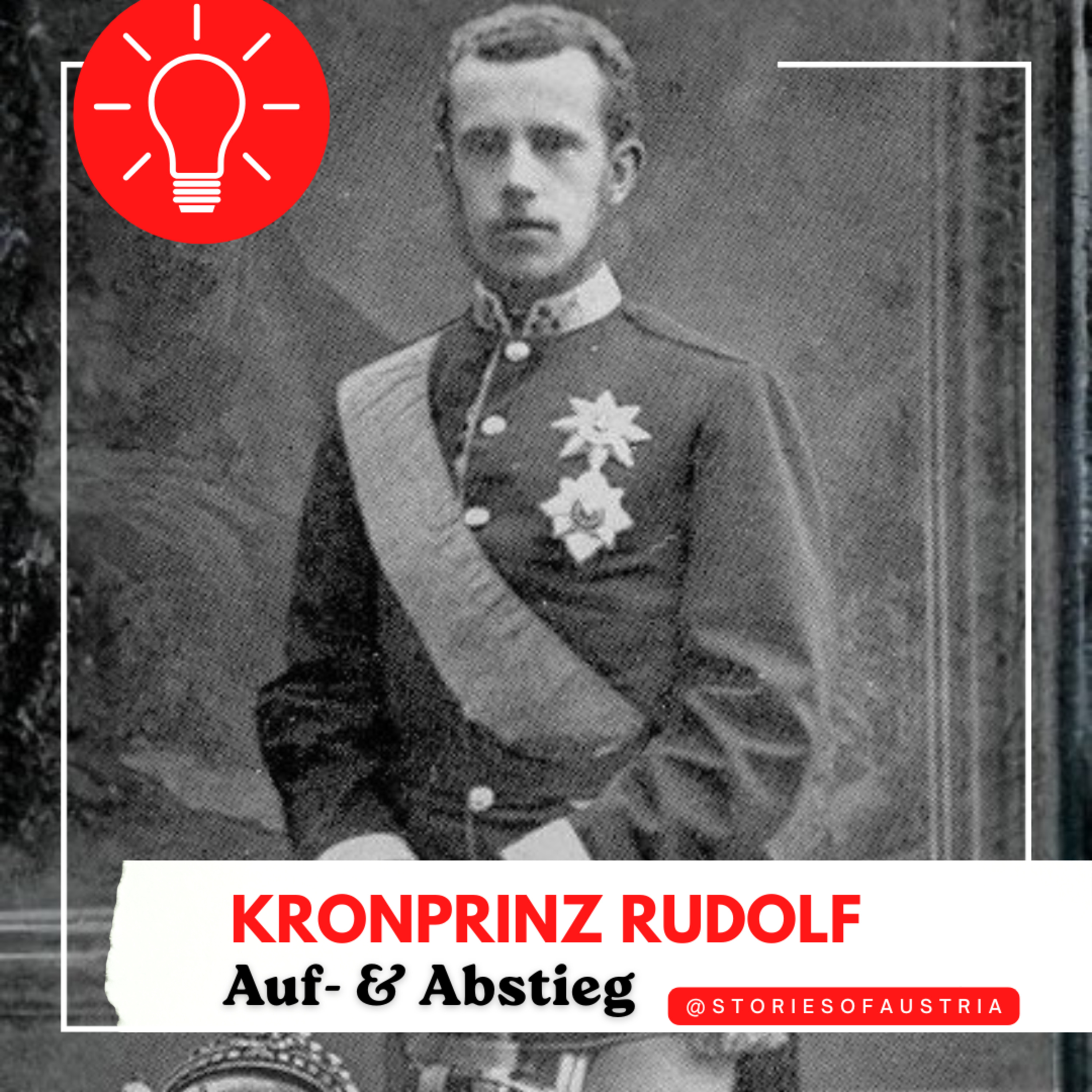 Kronprinz Rudolf von Österreich: Genie, Rebell oder tragische Figur? | Habsburger Geschichte (Teil 2/4) episode artwork