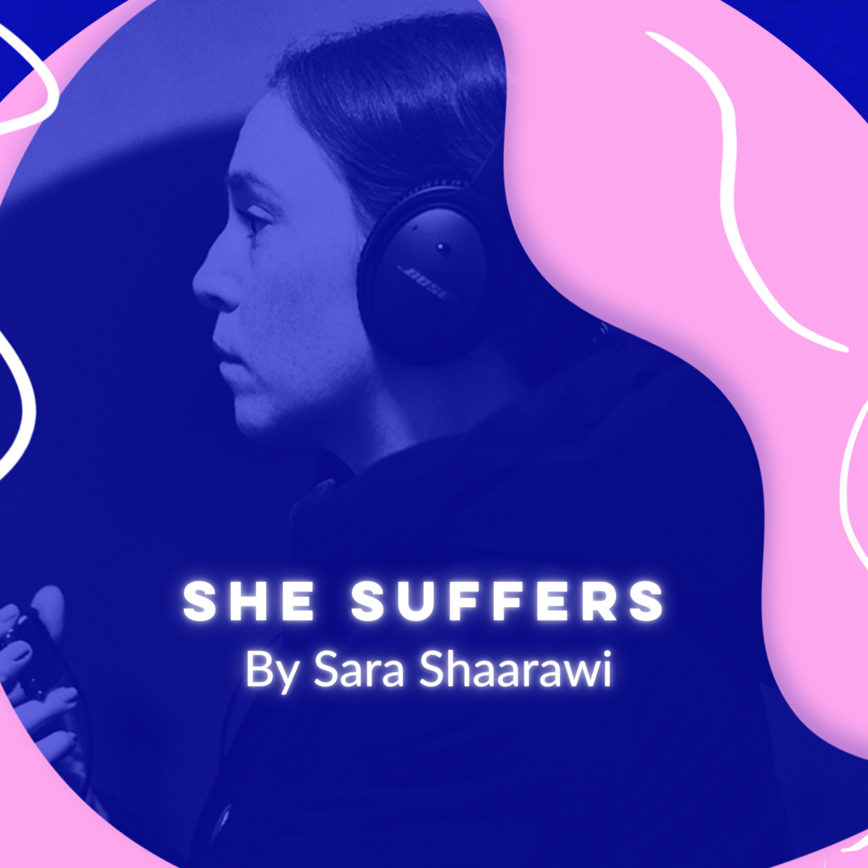She Suffers by Sara Shaarawi episode artwork