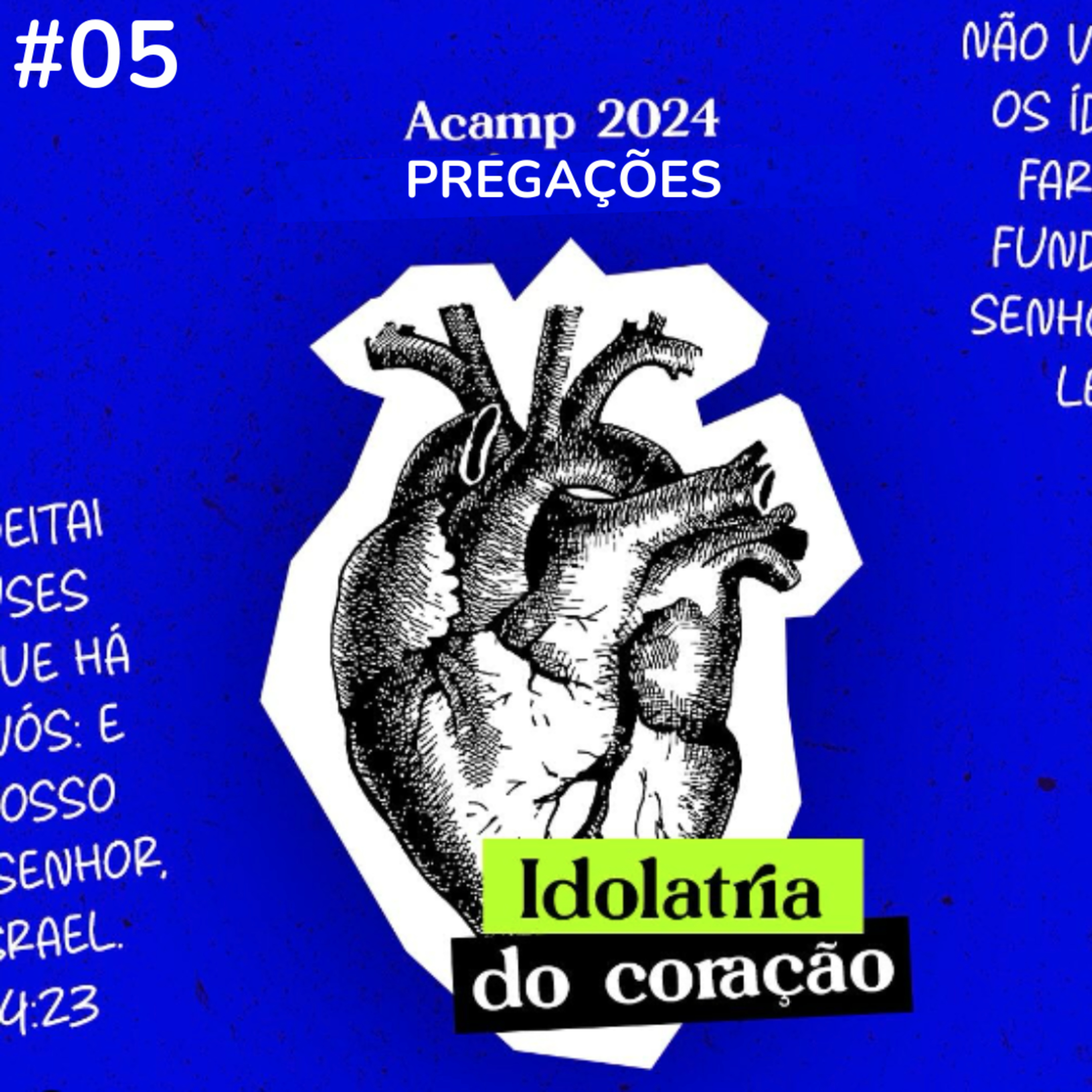 Acampamento 2024 #05 - dEUSES FALSOS: O poder e a glória - Rev. Wallace Jaguaribe episode artwork