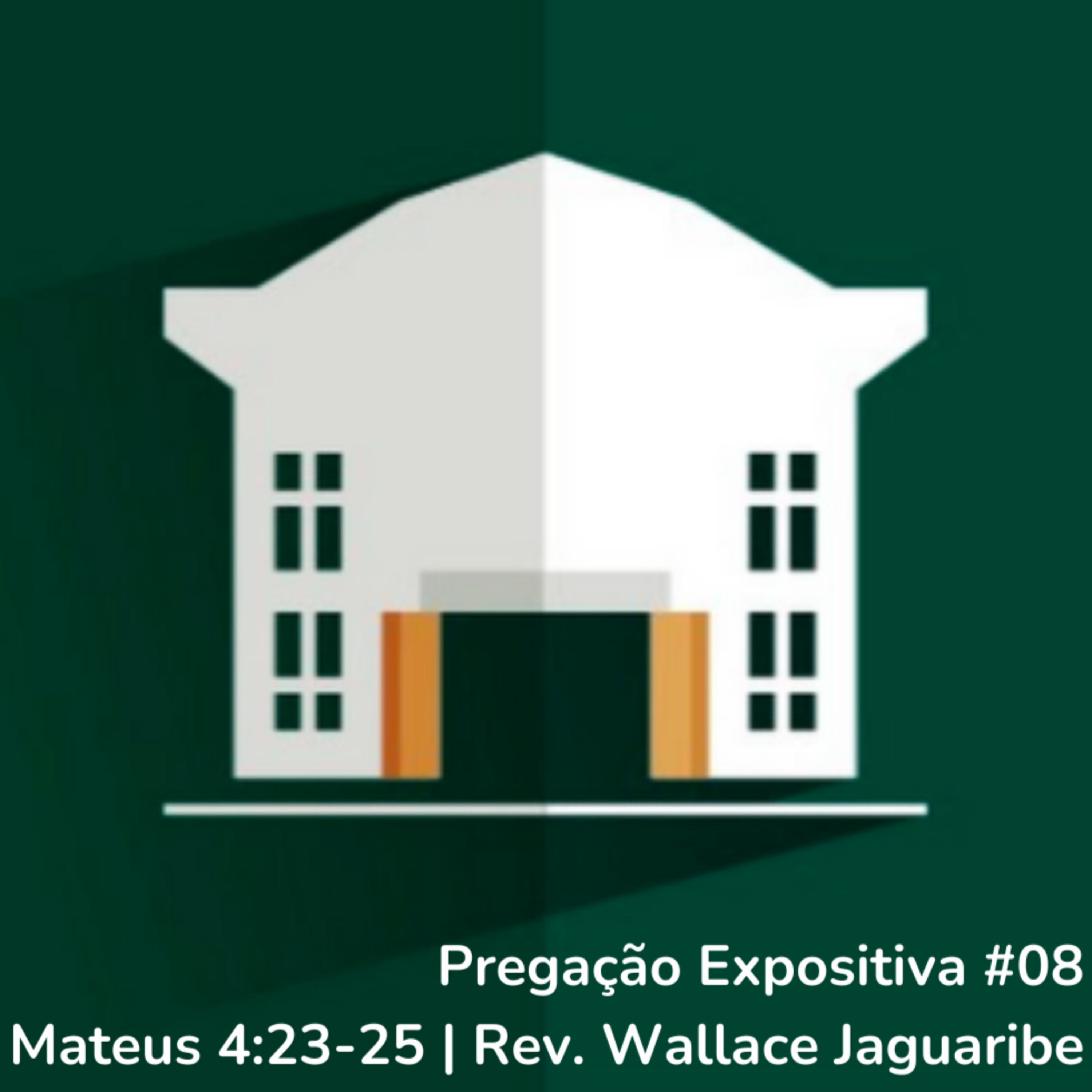 Pregação Expositiva #08 - Mateus 4:23-25 episode artwork
