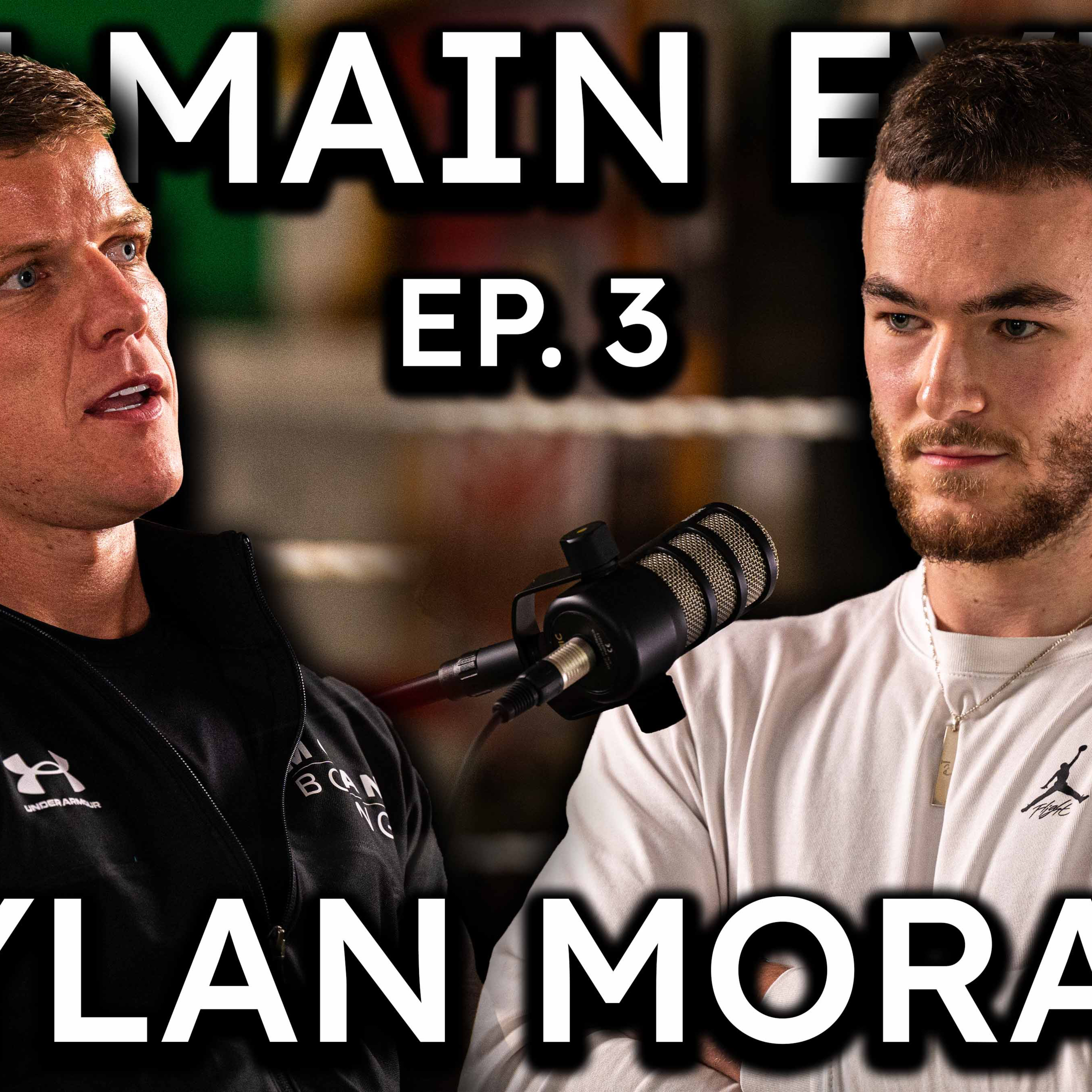 DYLAN MORAN - The Main Event #3 episode artwork
