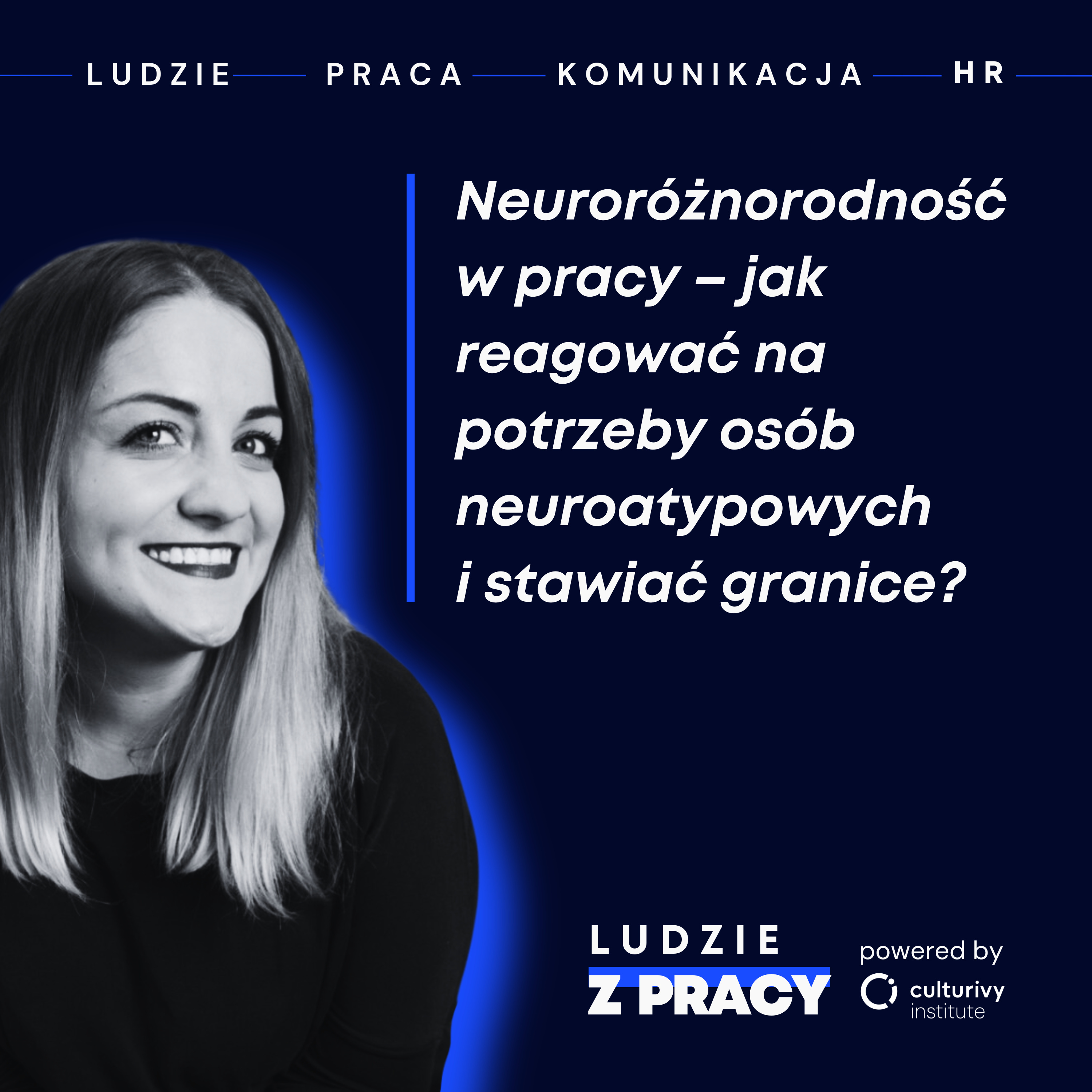 Neuroróżnorodność w pracy - jak reagować na potrzeby osób neuroatypowych i stawiać granice?