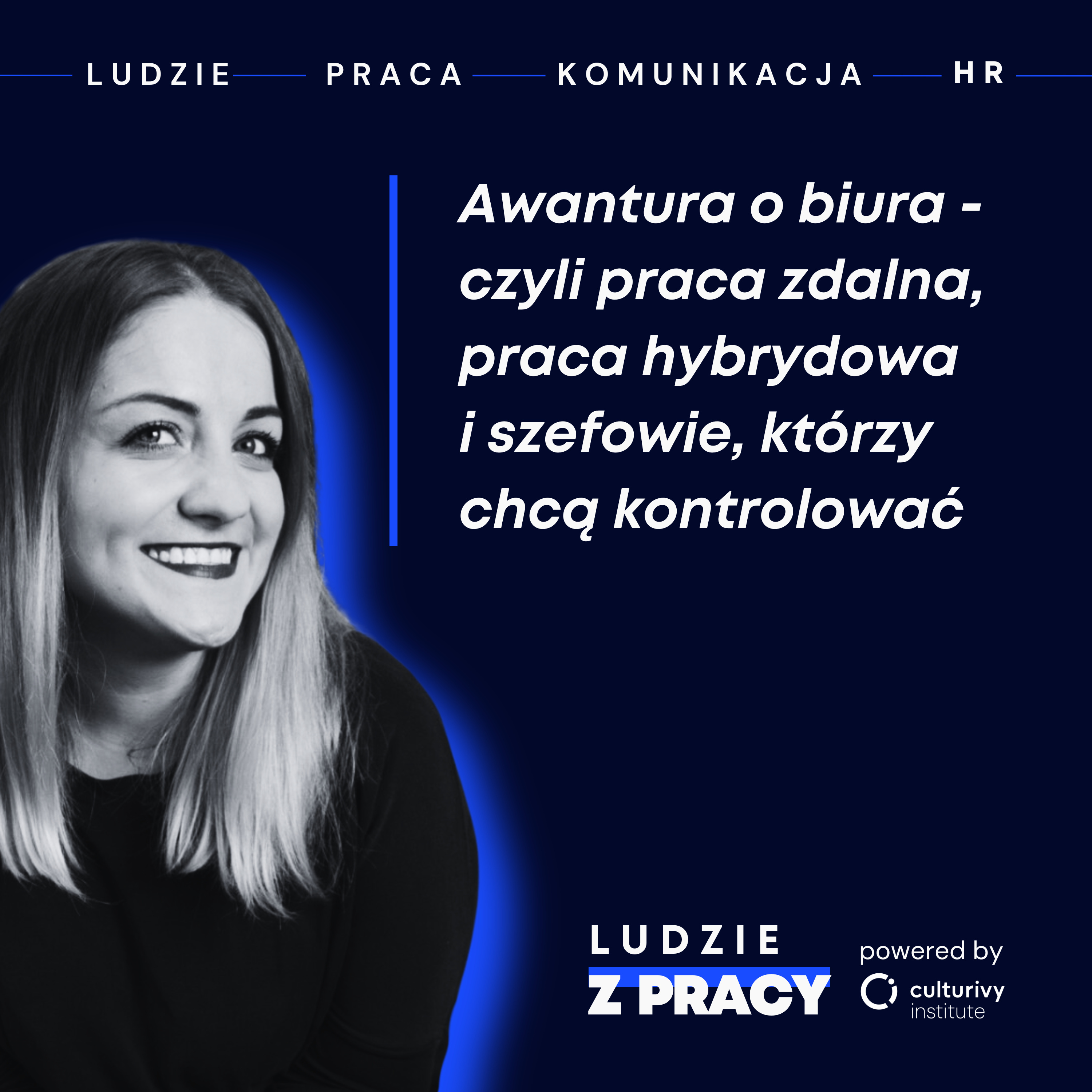 Awantura o biura - czyli praca zdalna, praca hybrydowa i szefowie, którzy chcą kontrolować