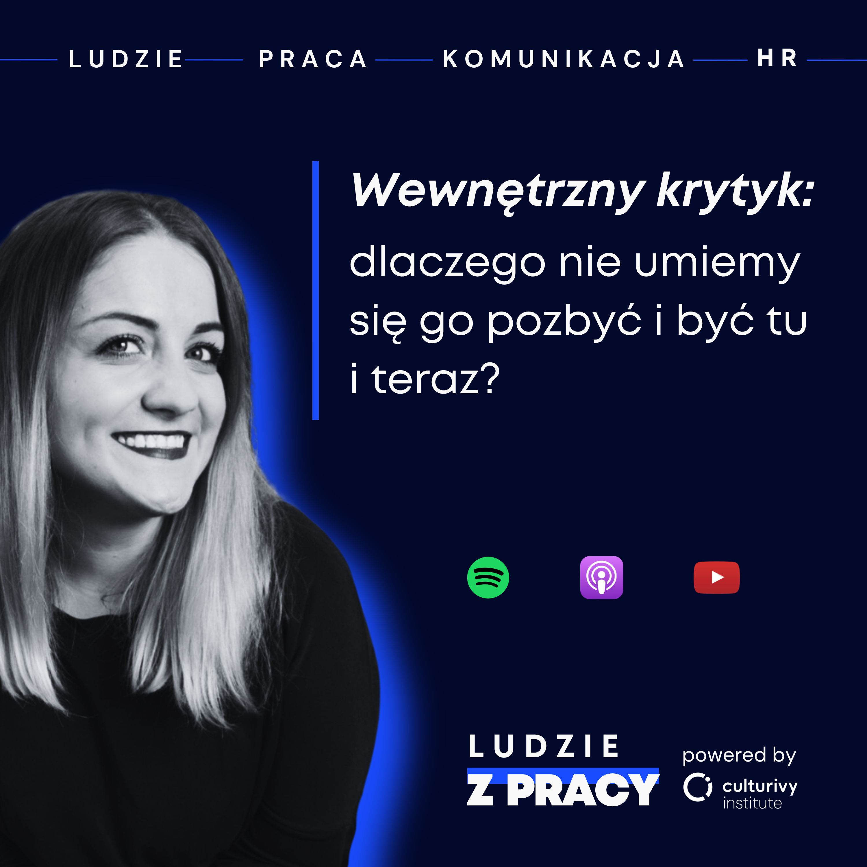 Wewnętrzny krytyk - dlaczego nie umiemy się go pozbyć i być tu i teraz?
