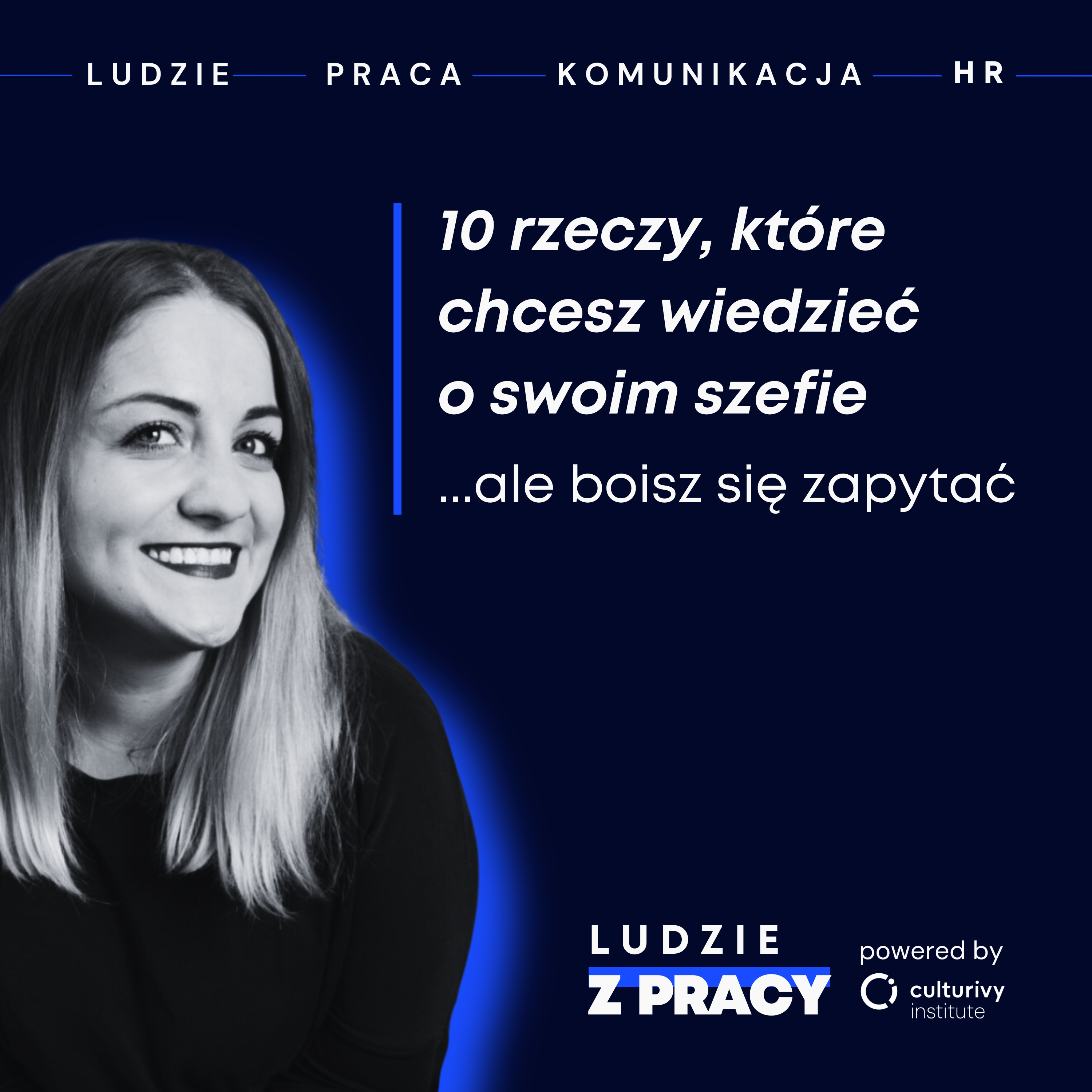 10 rzeczy, które chcesz wiedzieć o swoim szefie, ale boisz się zapytać