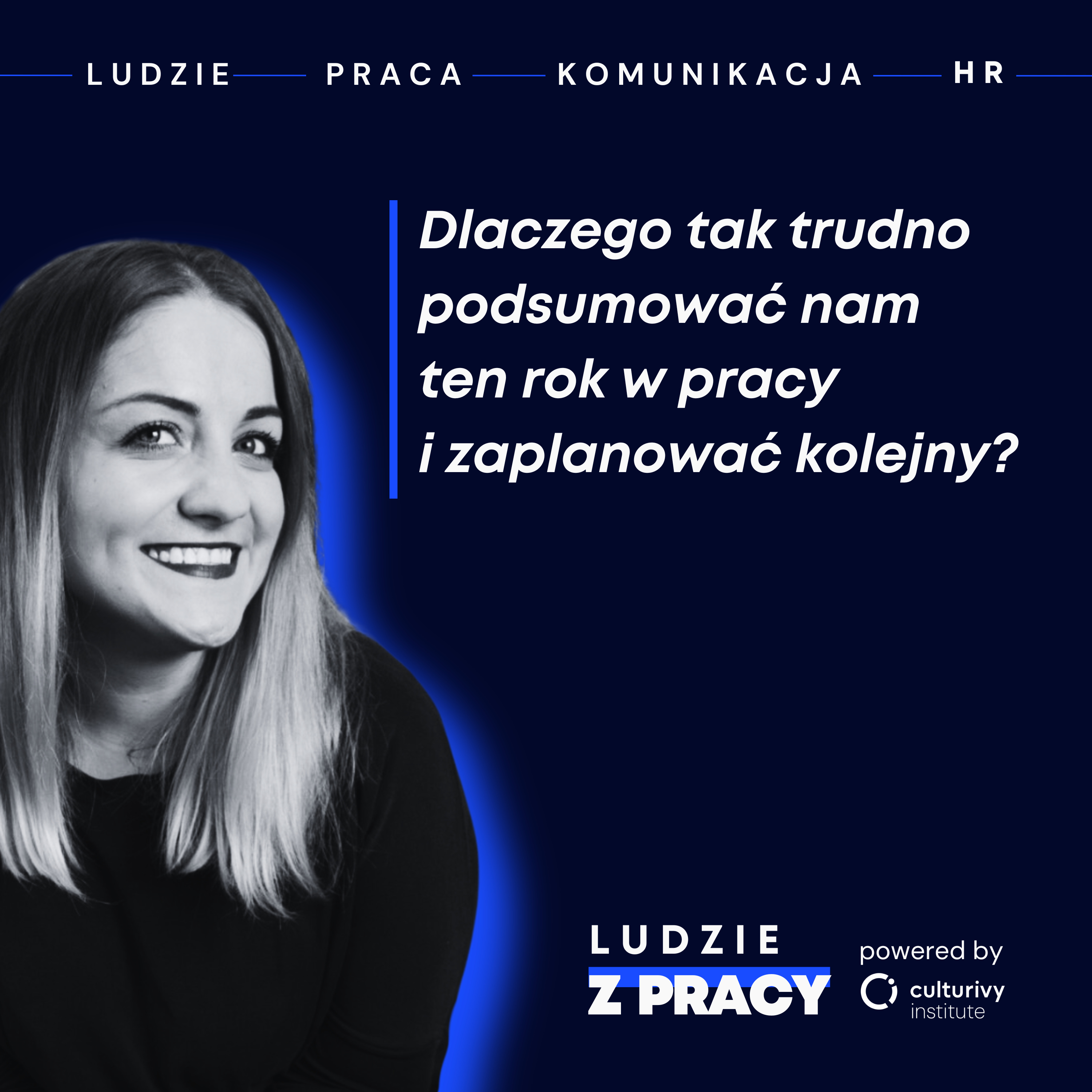 Dlaczego tak trudno podsumować nam ten rok w pracy i zaplanować kolejny?