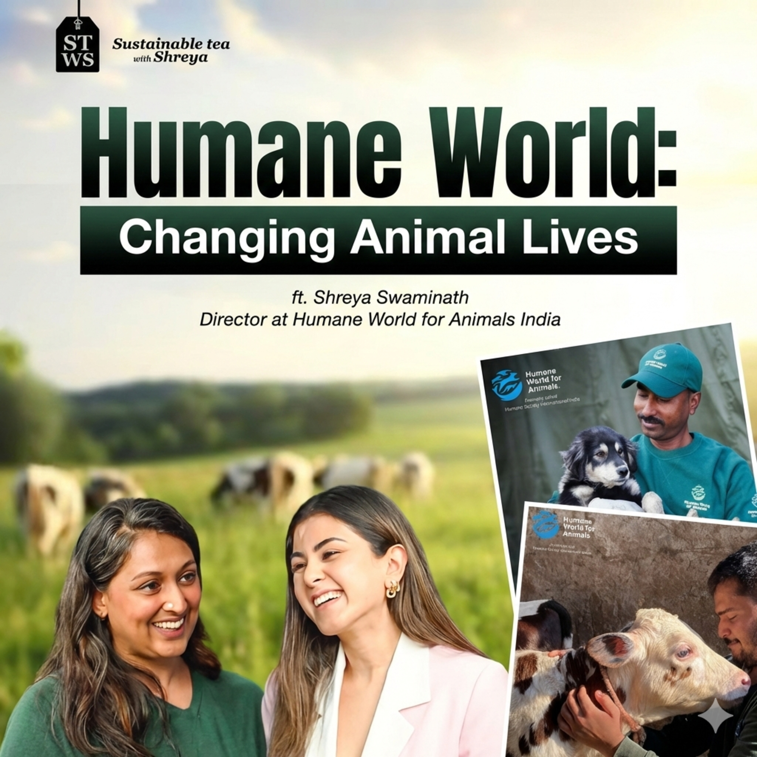 Humane World’s Mission To Protect And Care For Animals | Ft. Shreya Swaminath episode artwork