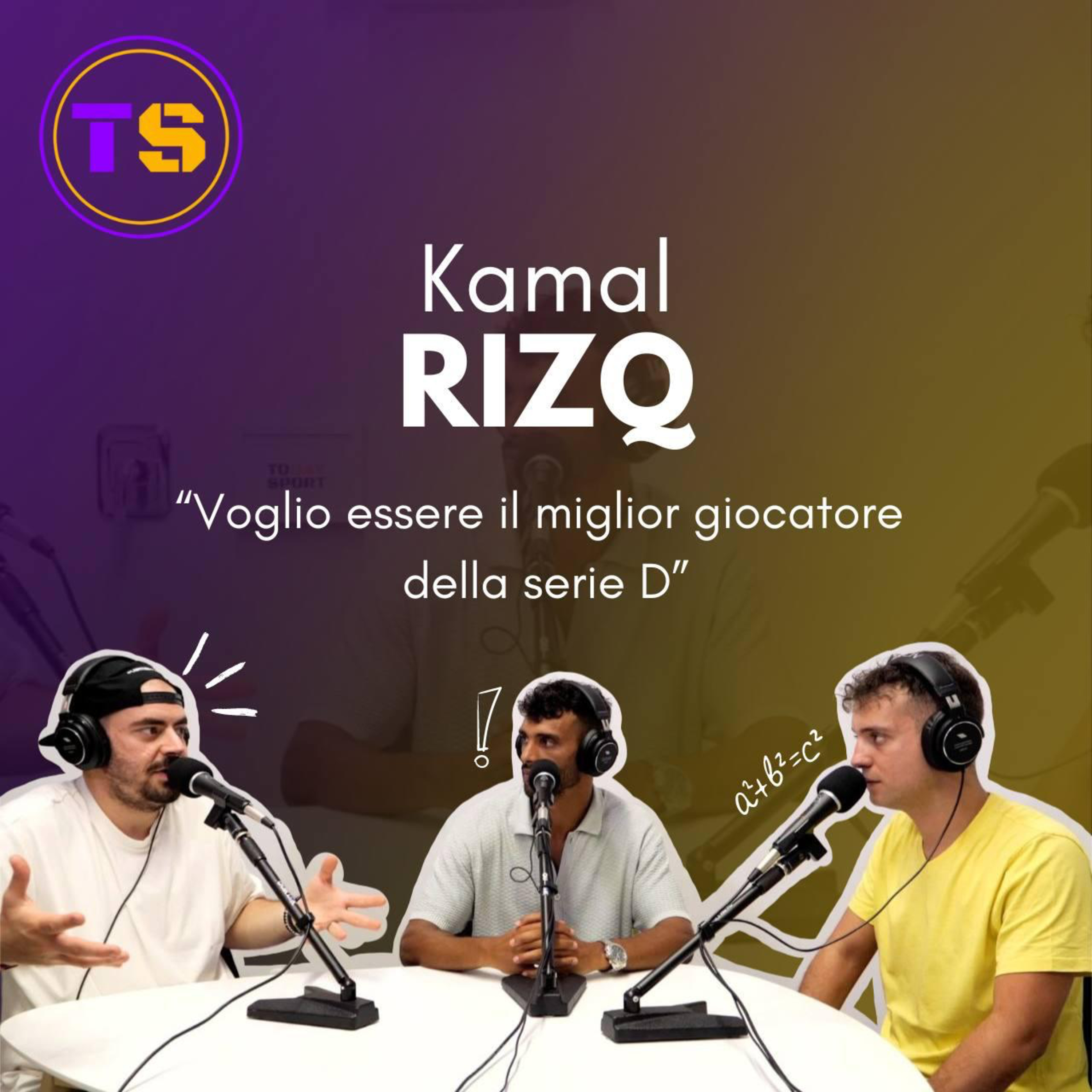 TODAY SPORT - S3 EP.1 | KAMAL RIZQ "Voglio essere il miglior giocatore della Serie D" episode artwork