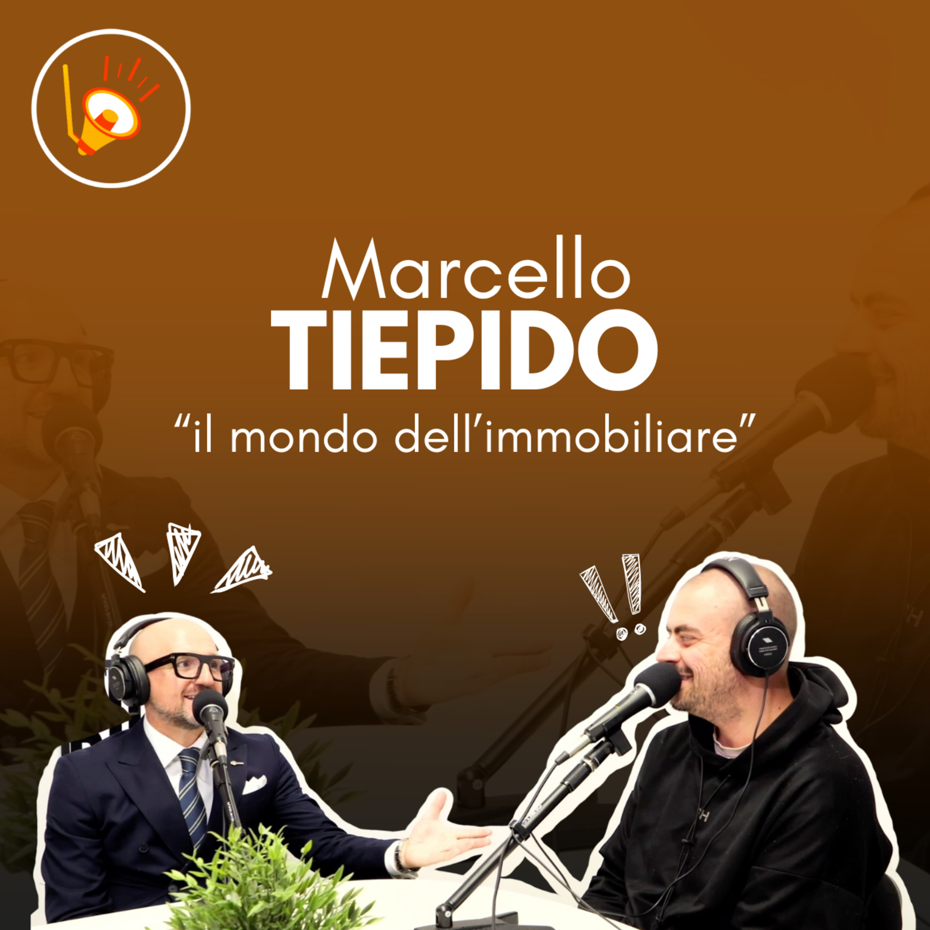 DIALOGHI - EP.2 | MARCELLO TIEPIDO "il mondo IMMOBILIARE raccontato dall''IMPRENDITORE della VITA" episode artwork
