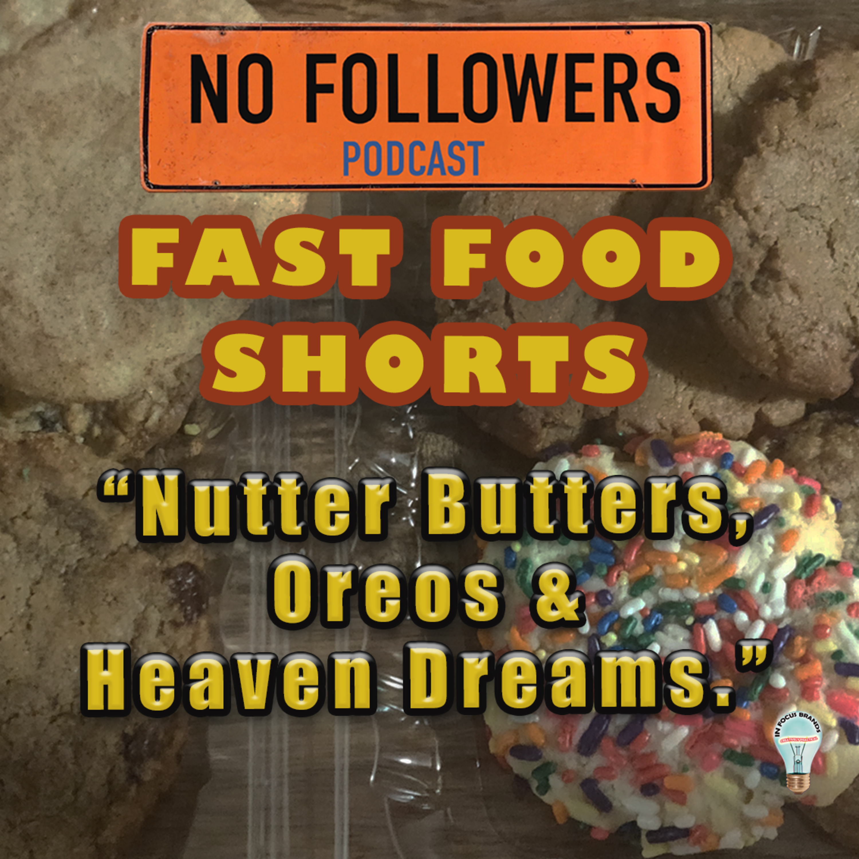 Fast Food Shorts: "Nutter Butters, Oreos and Heaven Dreams." What is your favorite store-bought cookie? episode artwork