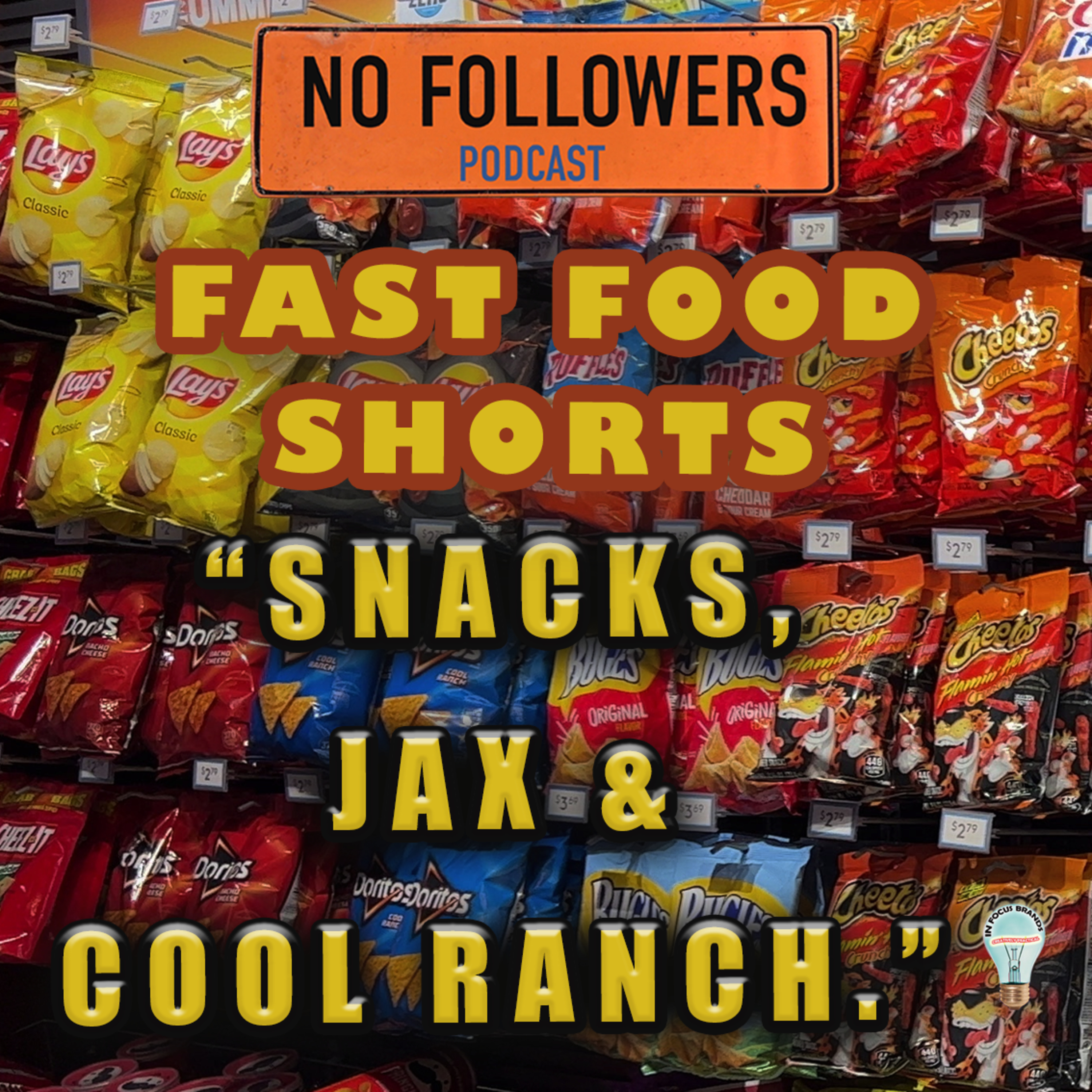 Fast Food Shorts 4 "Snacks, Jax and Cool Ranch." episode artwork