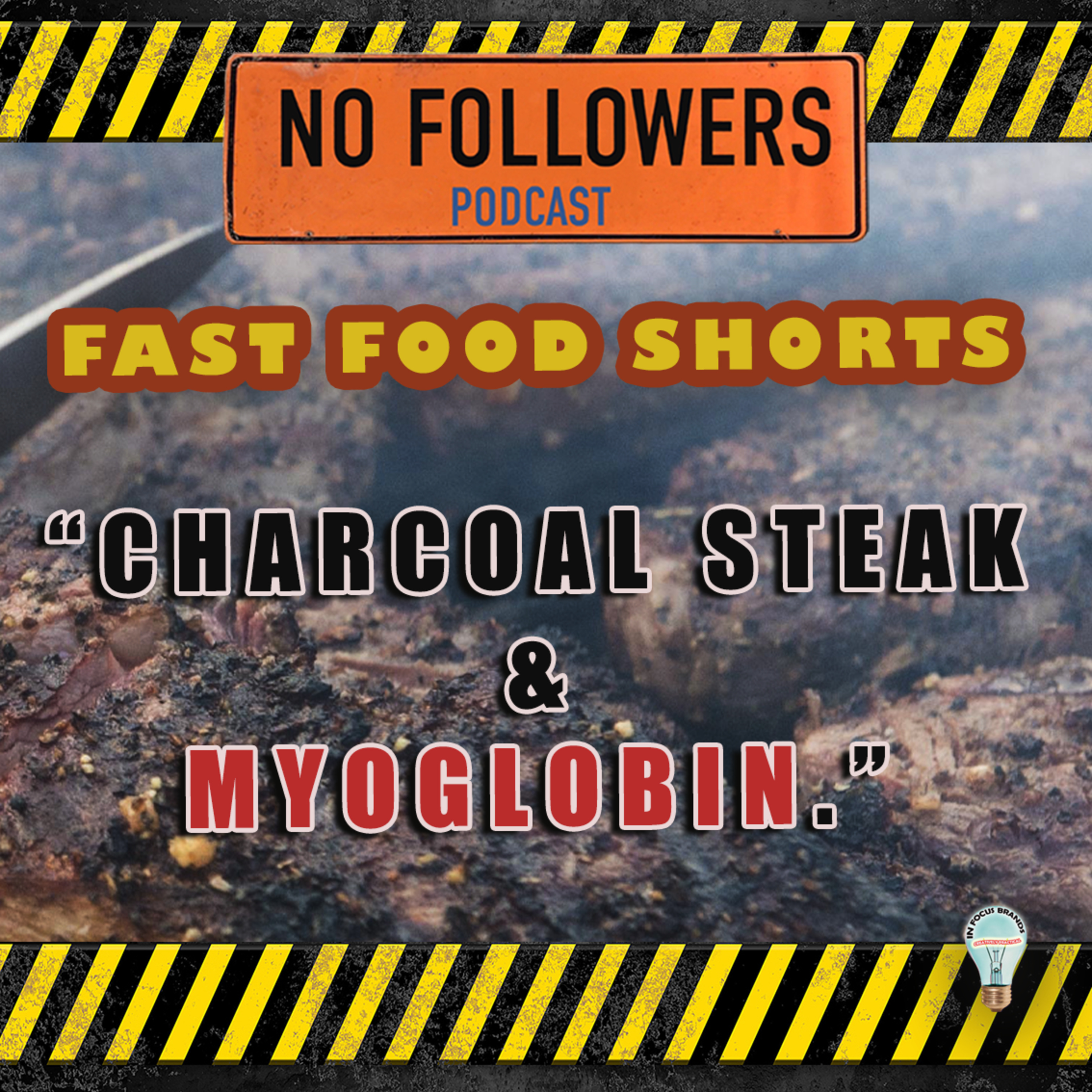 Fast Food Shorts 9 "Charcoal Steak and Myoglobin" episode artwork