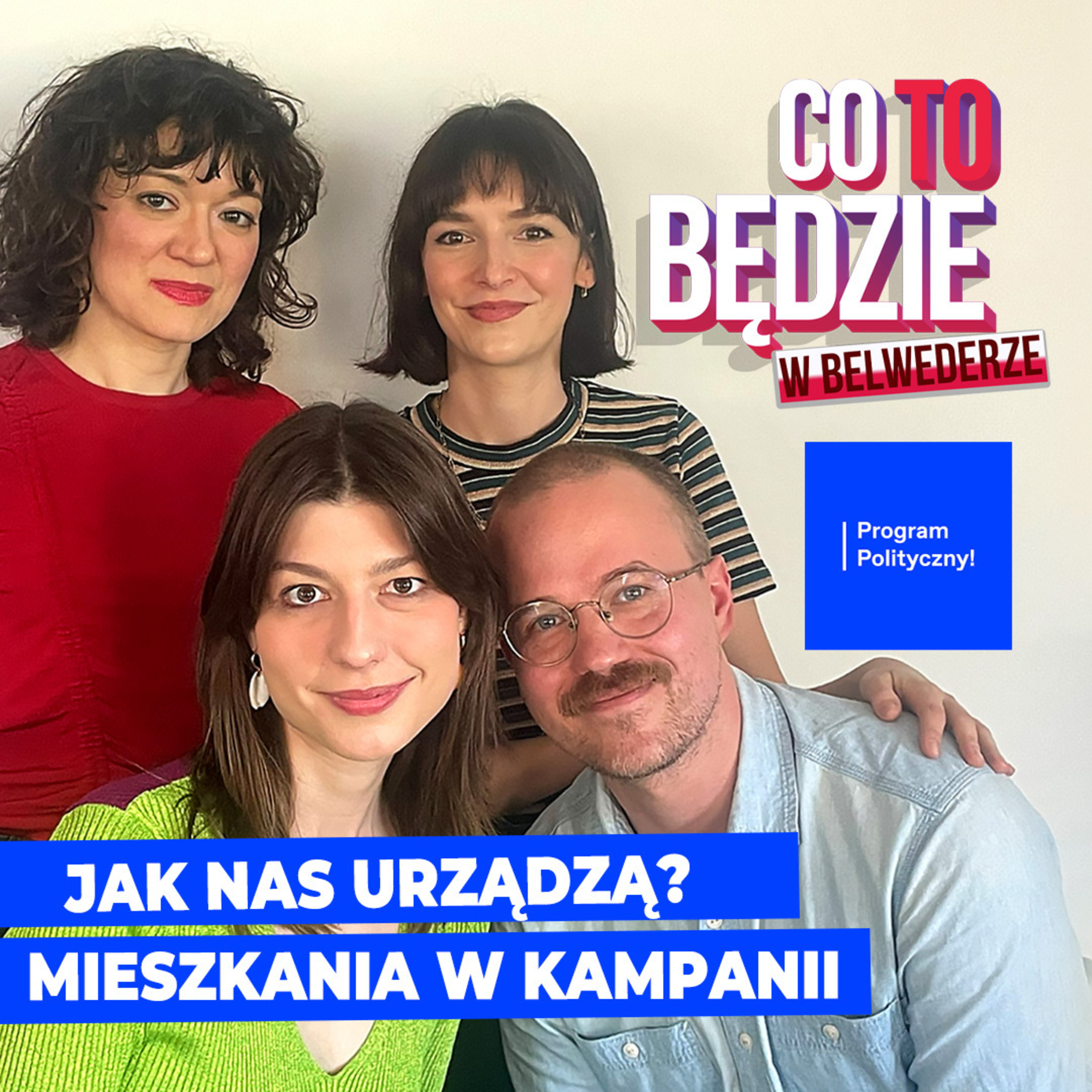 Jak nas urządzą? Mieszkania w kampanii | Program Polityczny x Co to będzie w Belwederze