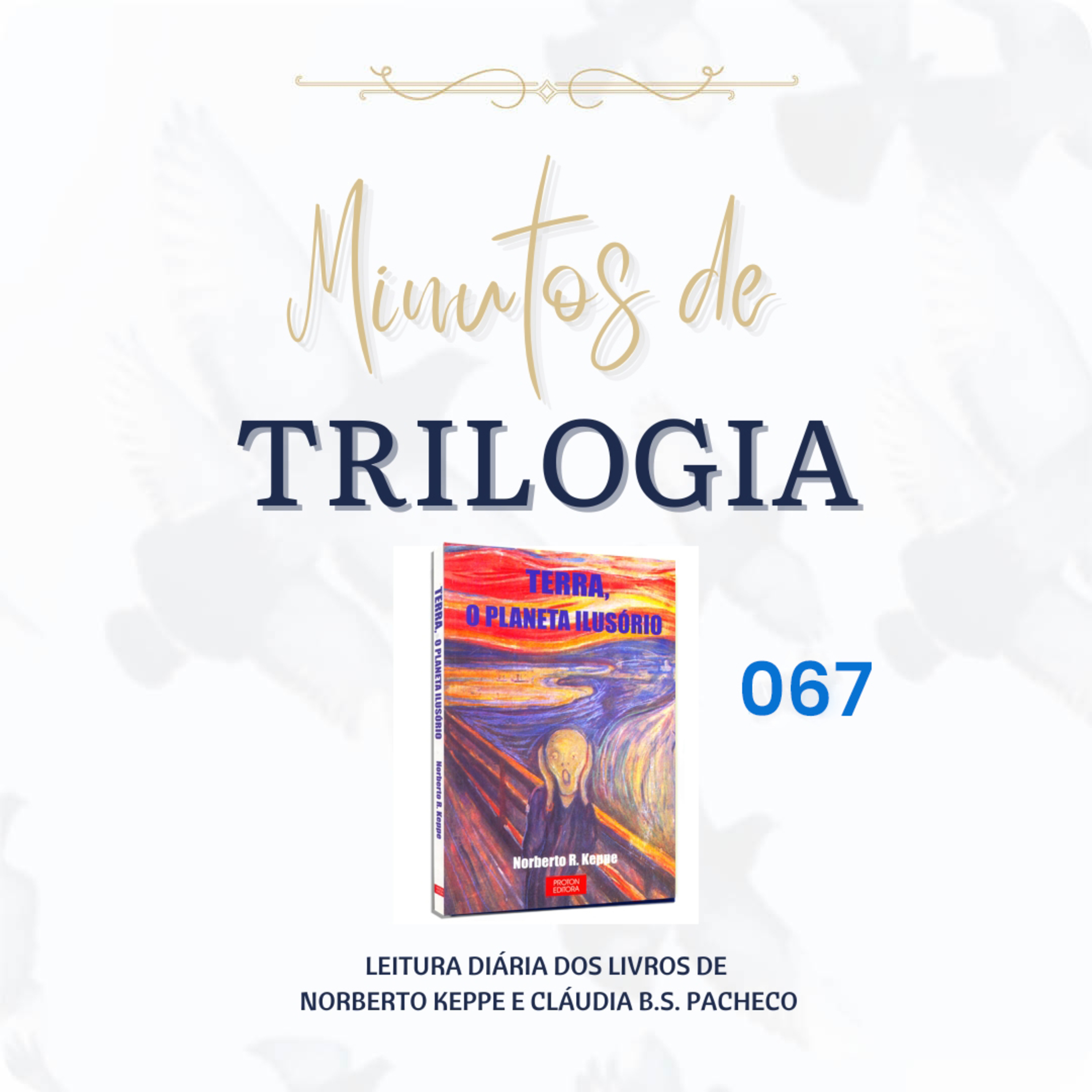 Minutos de Trilogia - Terra, O Planeta Ilusório 067 episode artwork