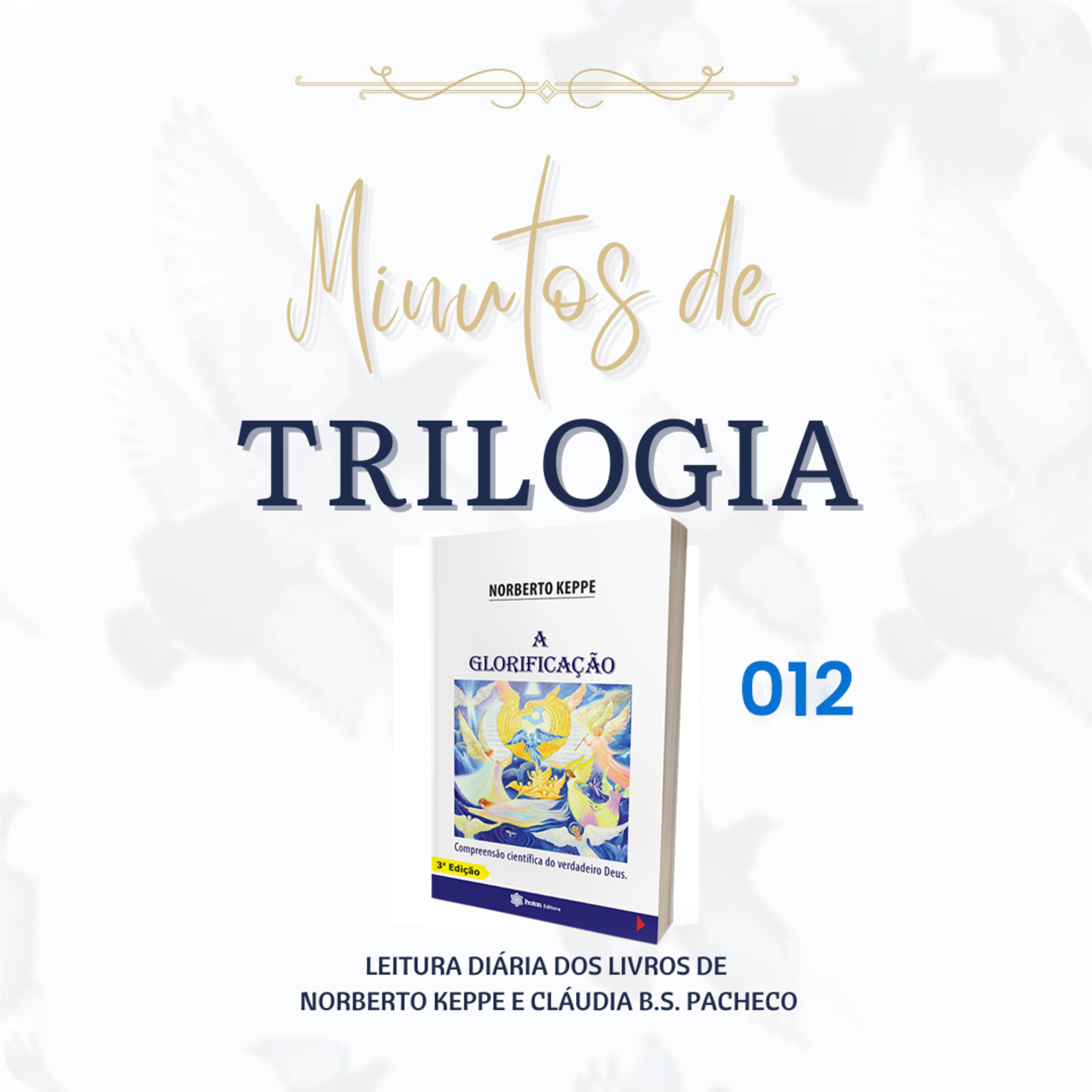 Minutos de Trilogia - A Glorificação 012 episode artwork