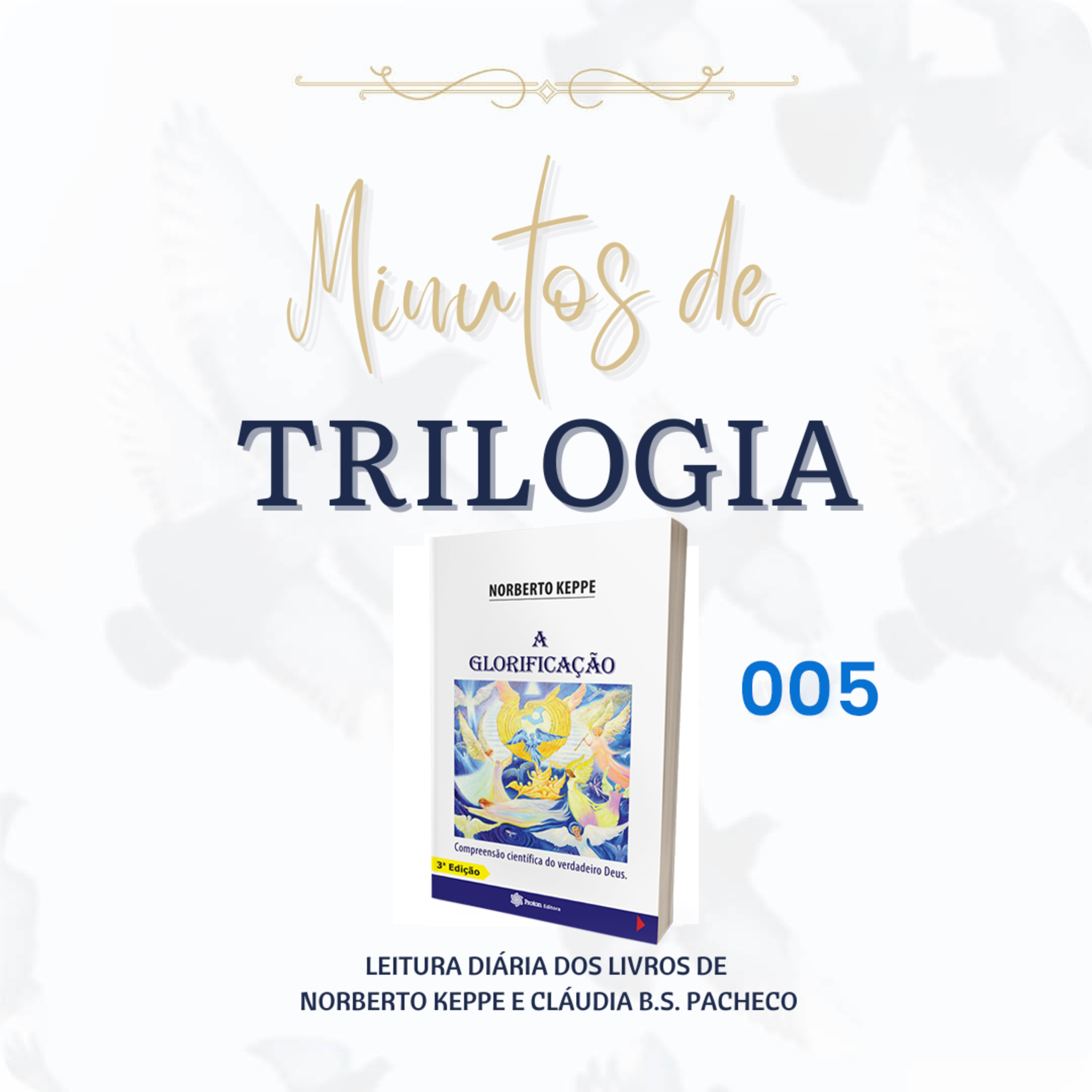 Minutos de Trilogia - A Glorificação 005 episode artwork